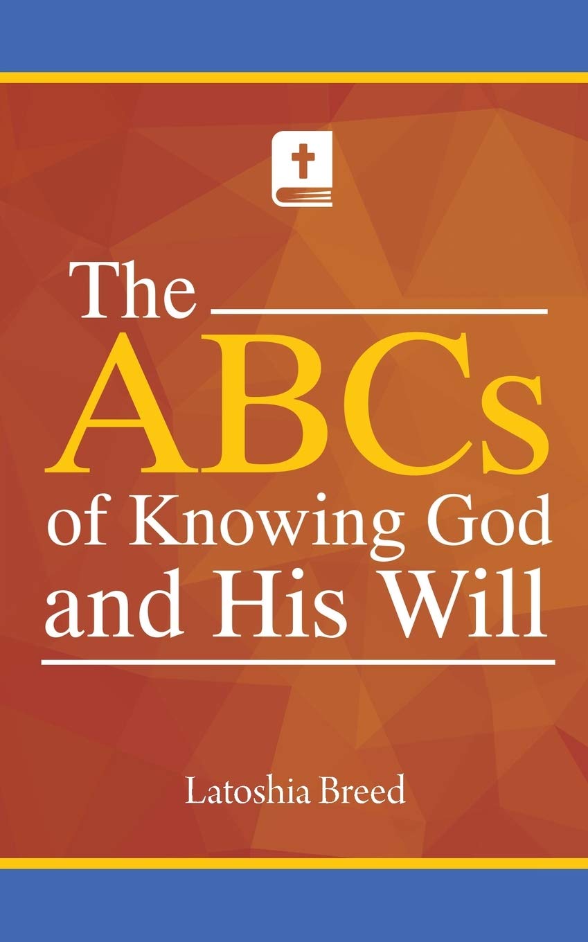 The ABCs of Knowing God and His Will book