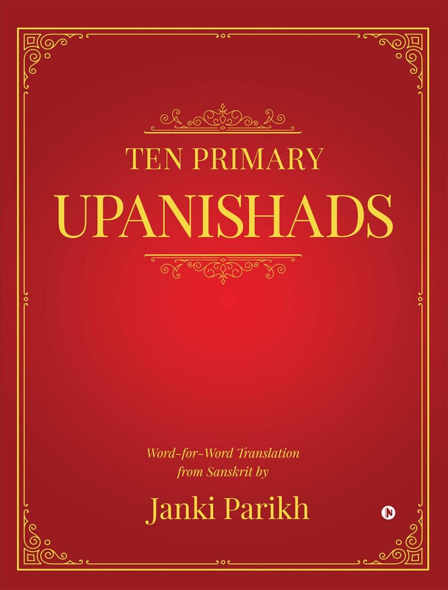 Ten Primary Upanishads: Word-for-Word Translation from Sanskrit Religion & Esotericism