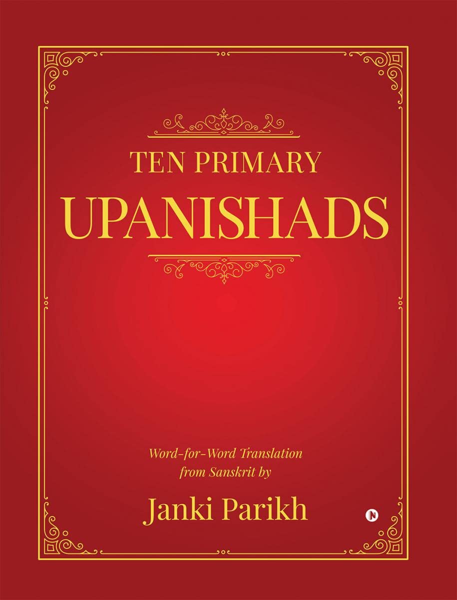 Ten Primary Upanishads: Word-for-Word Translation from Sanskrit Religion & Esotericism