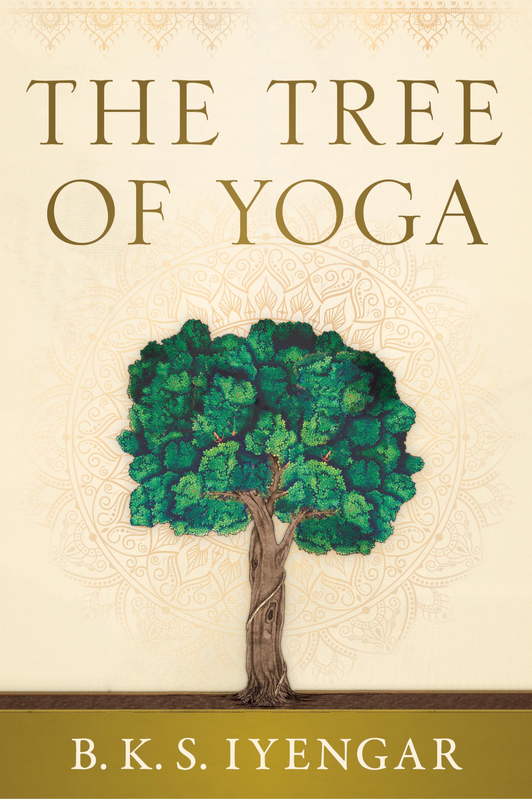 The Tree of Yoga: Iyengar on the Cultivation of Body and Mind (Shambhala Classics) Health, Nutrition & Fitness