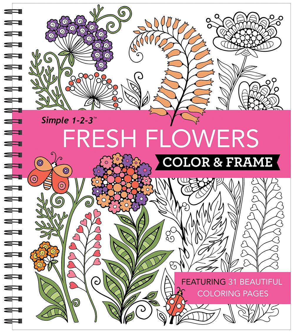 Color & Frame - Fresh Flowers (Adult Coloring Book) Young adult books