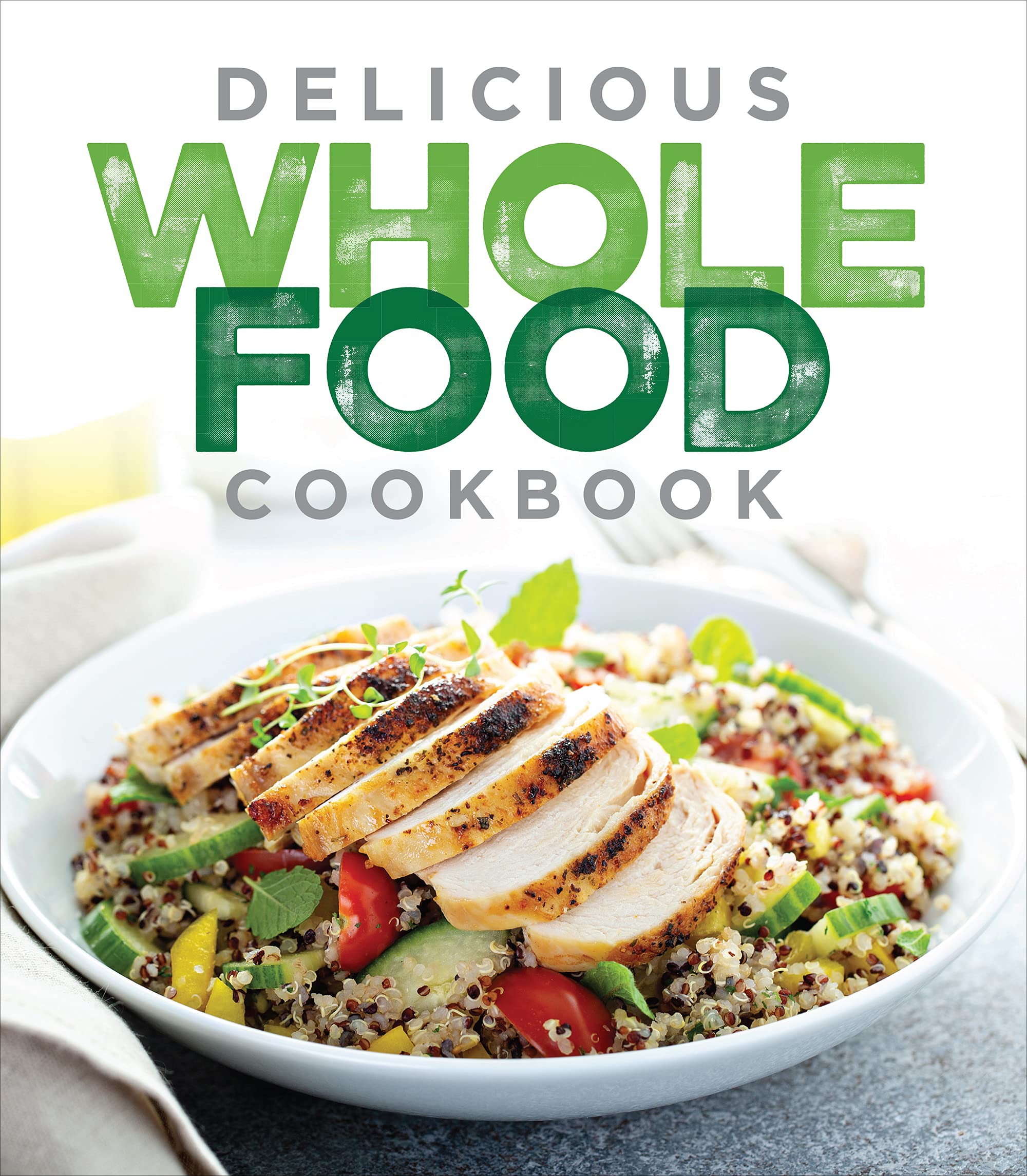 Delicious Whole Food Cookbook Hobbies & Crafts