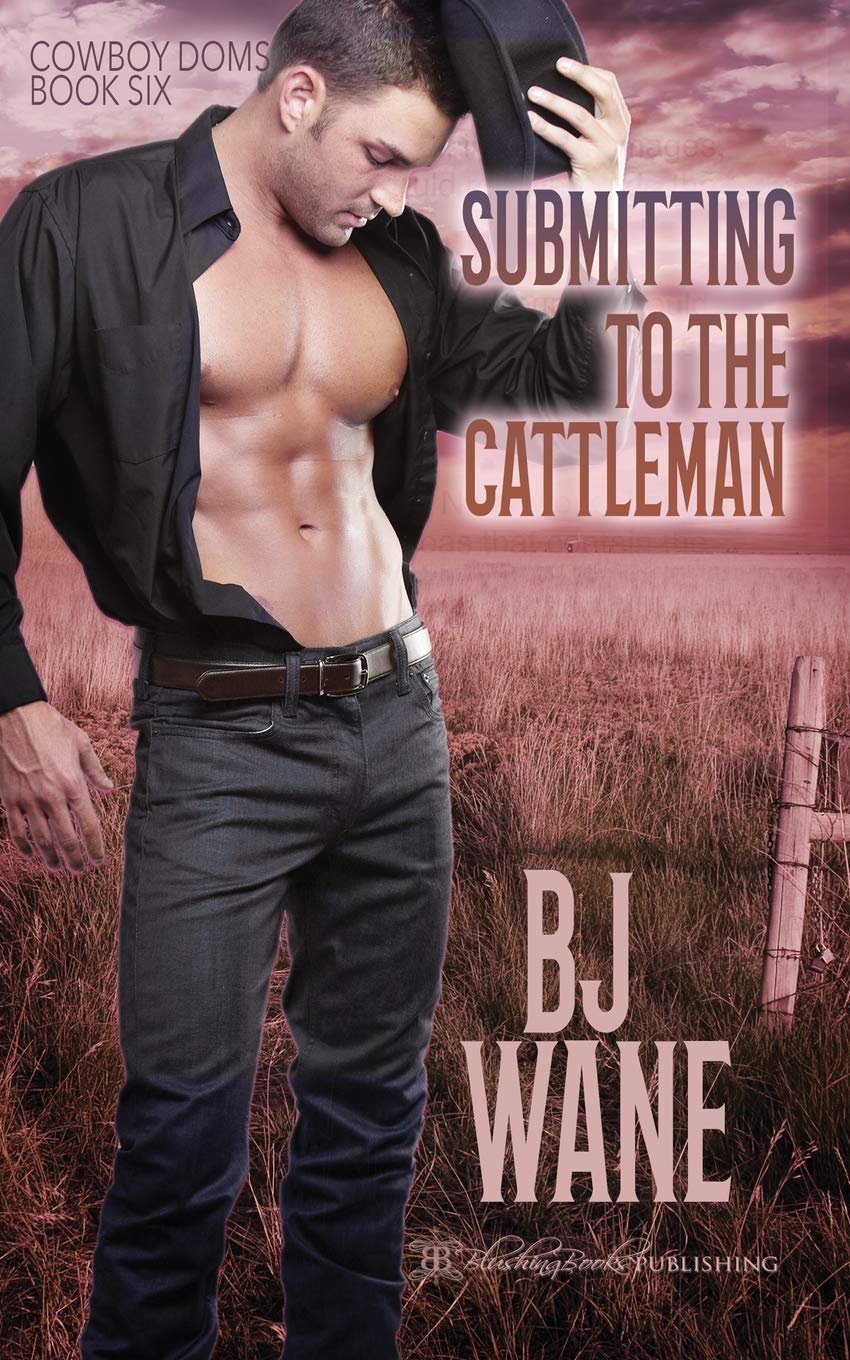 Submitting to the Cattleman (Cowboy Doms, Band 6) Action & Adventure