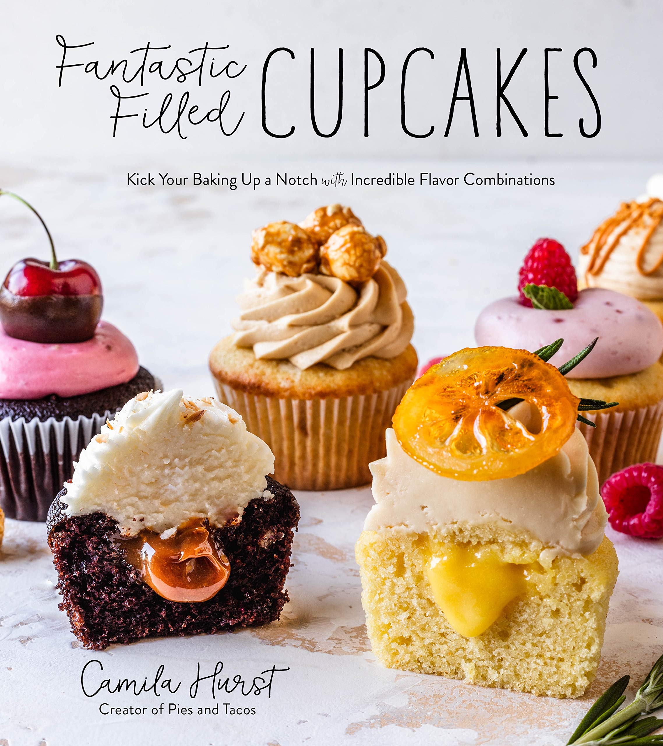 Fantastic Filled Cupcakes: Kick Your Baking Up a Notch With Incredible Flavor Combinations Leisure, Home & Garden