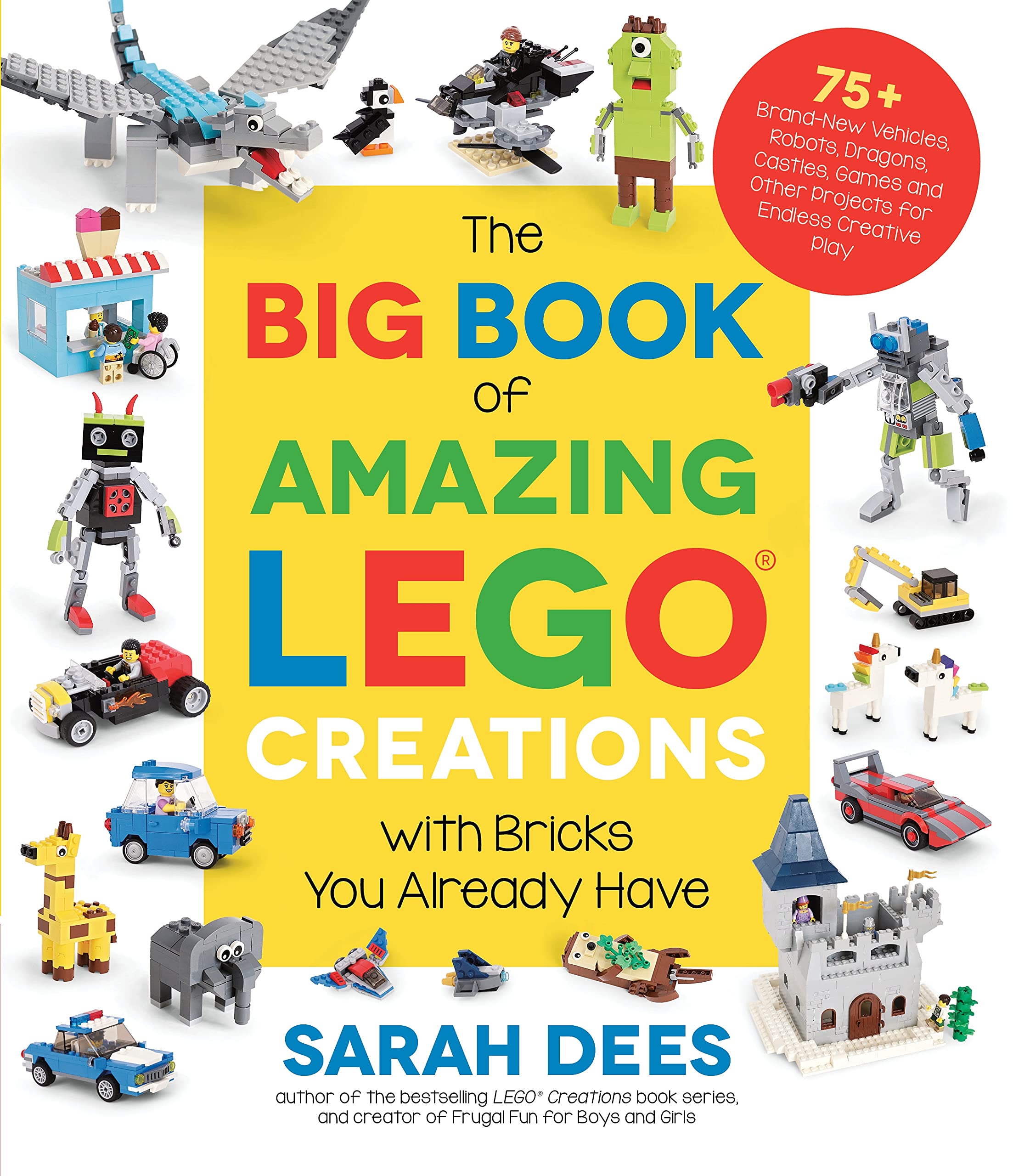 The Big Book of Amazing Lego Creations with Bricks You Already Have Tiptoi & Games