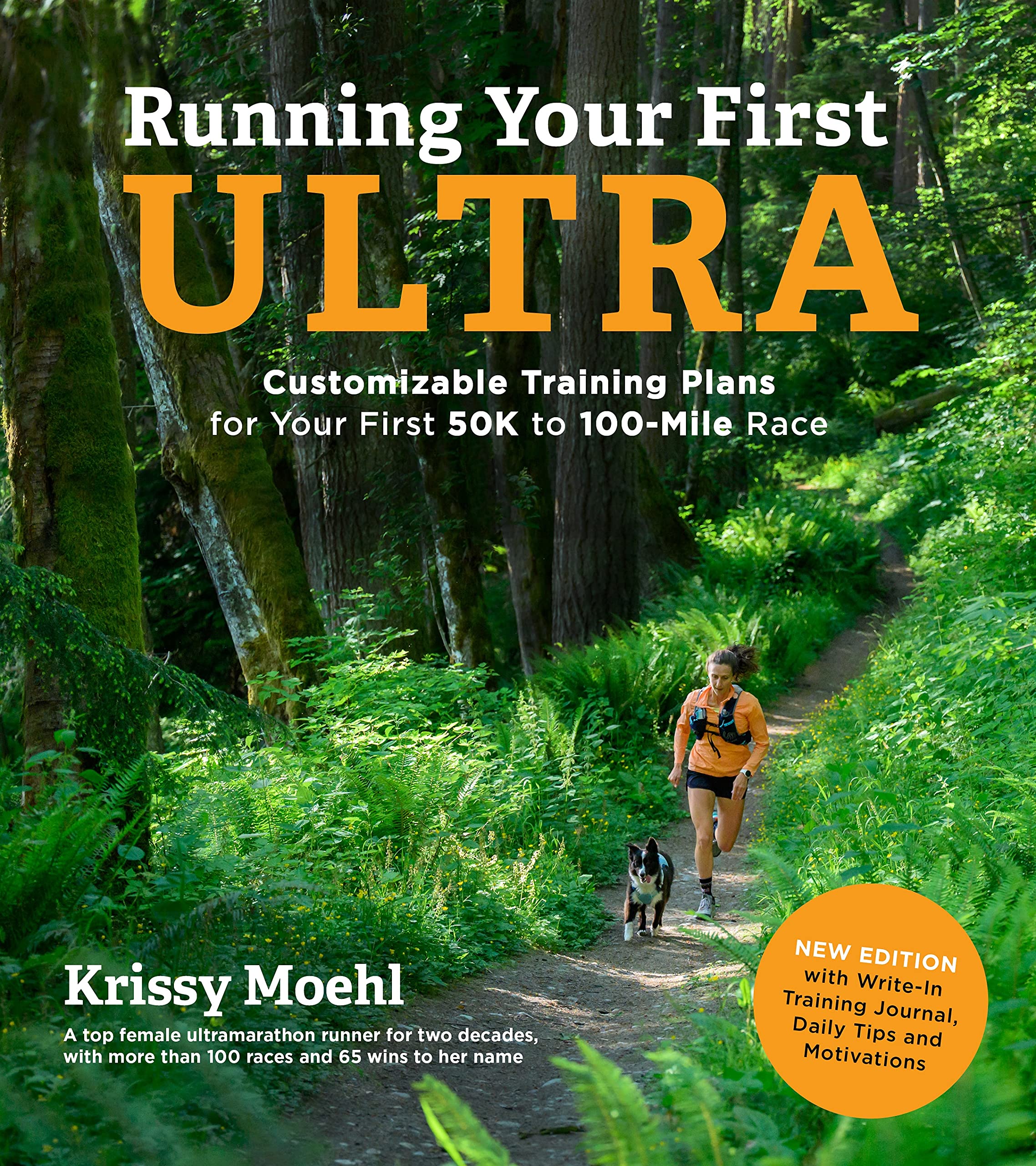 Running Your First Ultra: Customizable Training Plans for Your First 50k to 100-Mile Race Health, Nutrition & Fitness
