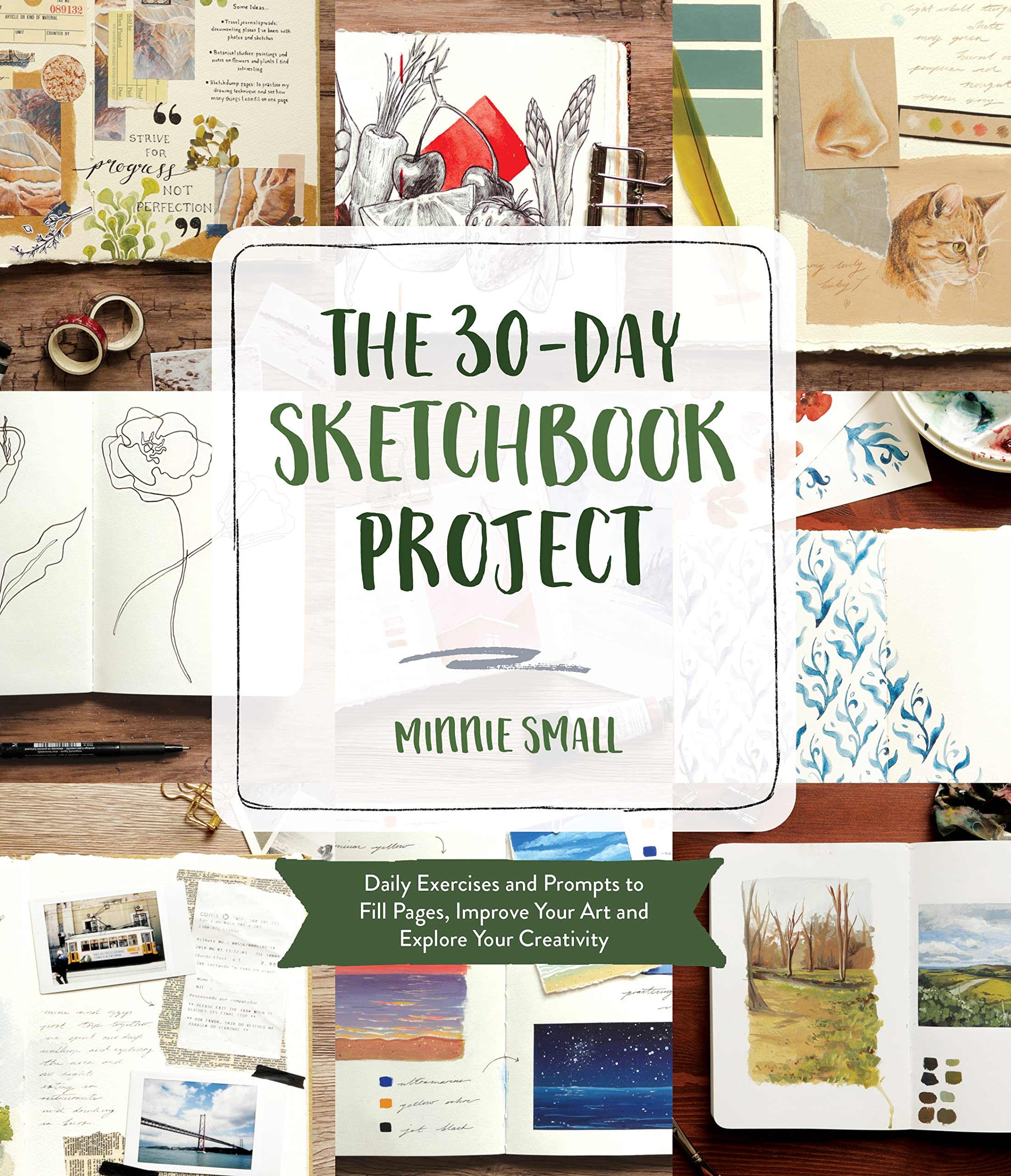 The 30-Day Sketchbook Project: Daily Exercises and Prompts to Fill Pages, Improve Your Art and Explore Your Creativity Arts & Music