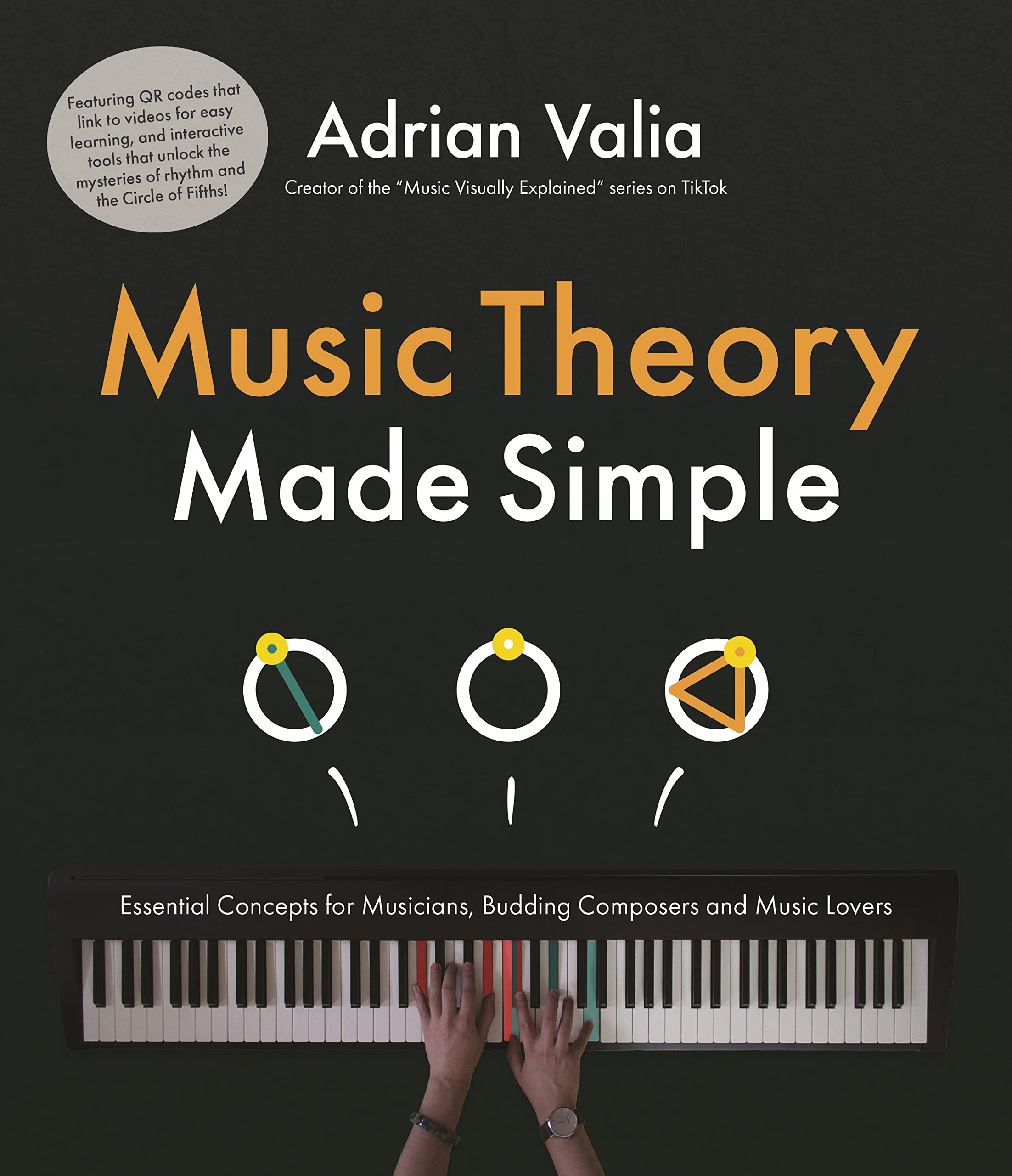 Music Theory Made Simple: Essential Concepts for Budding Composers, Musicians and Music Lovers Arts & Music