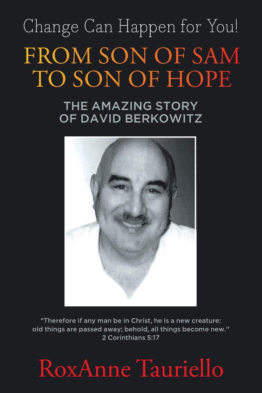 From Son of Sam to Son of Hope: The Amazing Story of David Berkowitz Law
