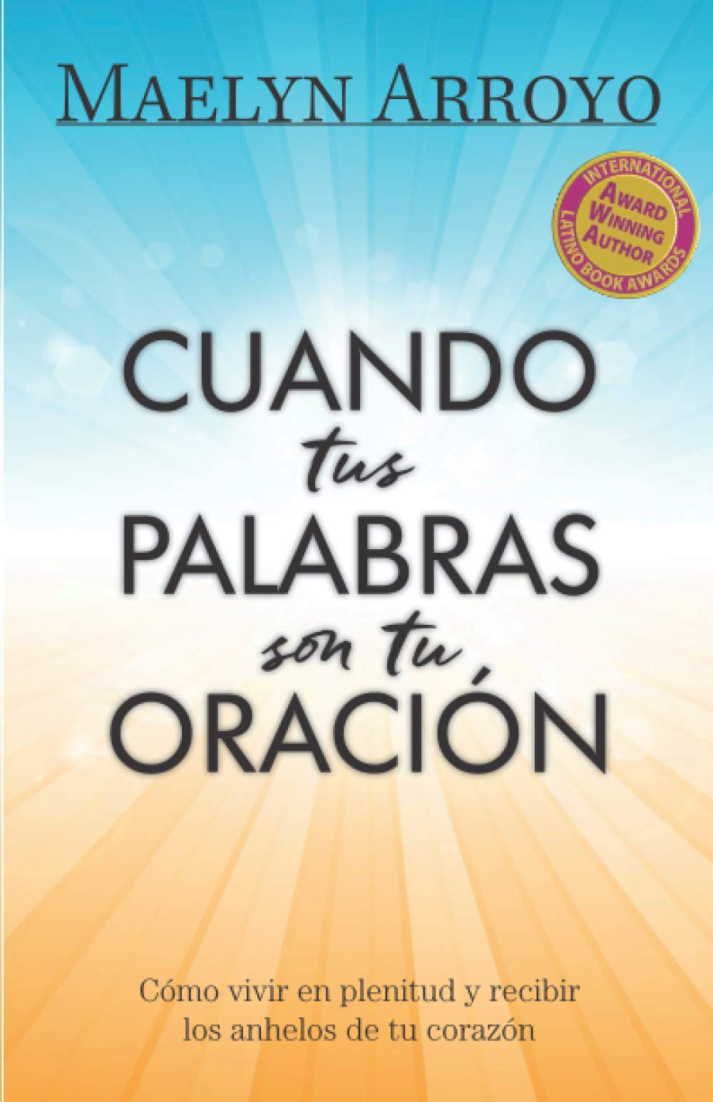 Cuando tus Palabras son tu Oración Religion & Esotericism