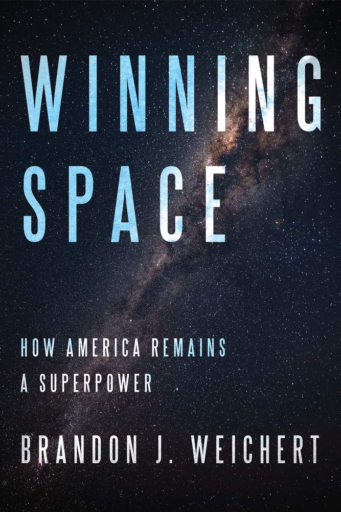 Winning Space: How America Remains a Superpower book