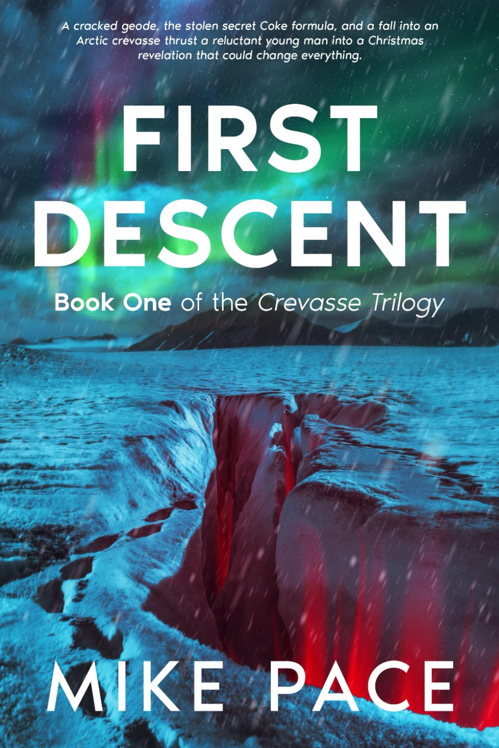 First Descent: A Contemporary Fantasy Holiday Adventure (Crevasse, Band 1) Fairy Tales & Legends