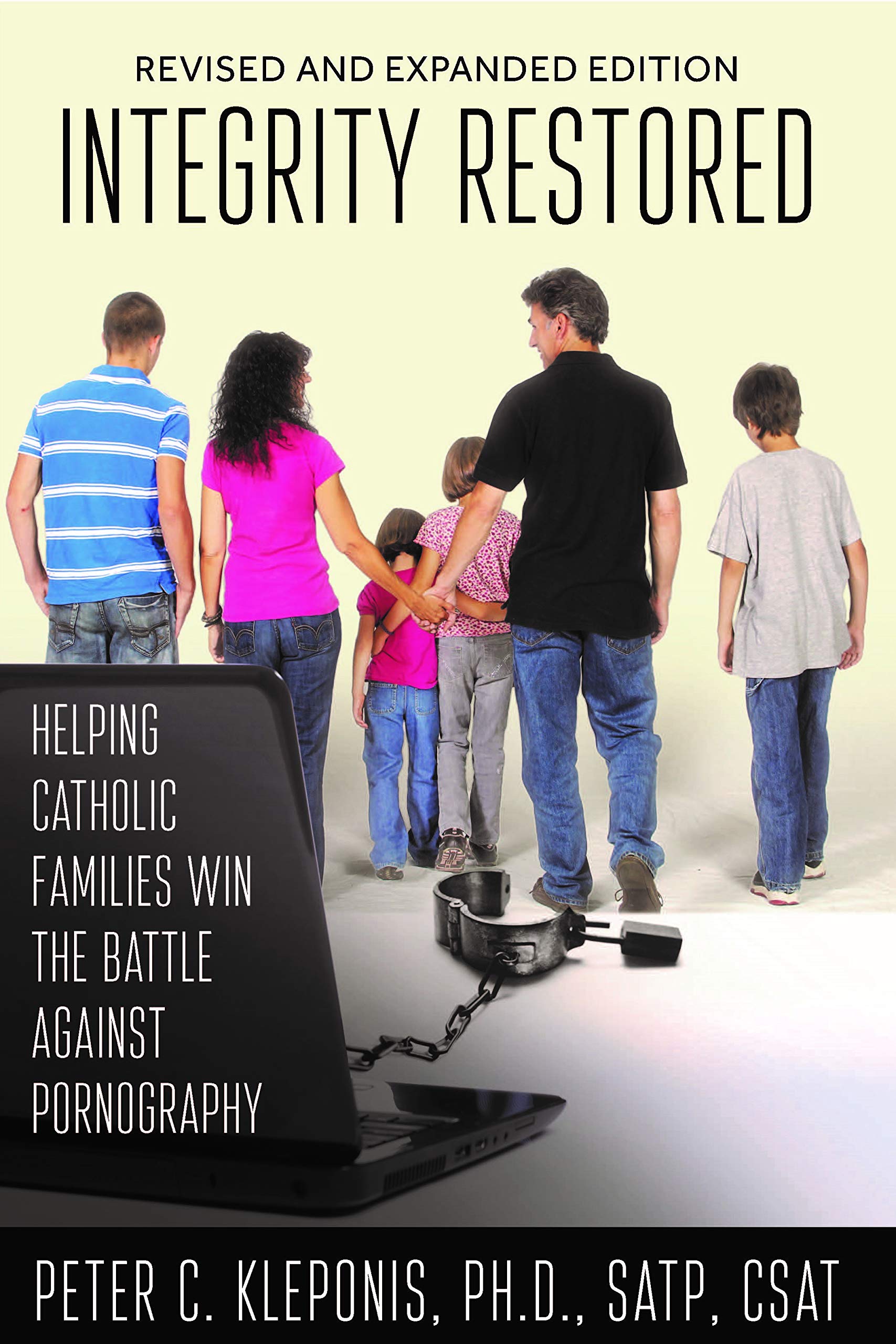 Integrity Restored: Helping Catholic Families Win the Battle Against Pornography book