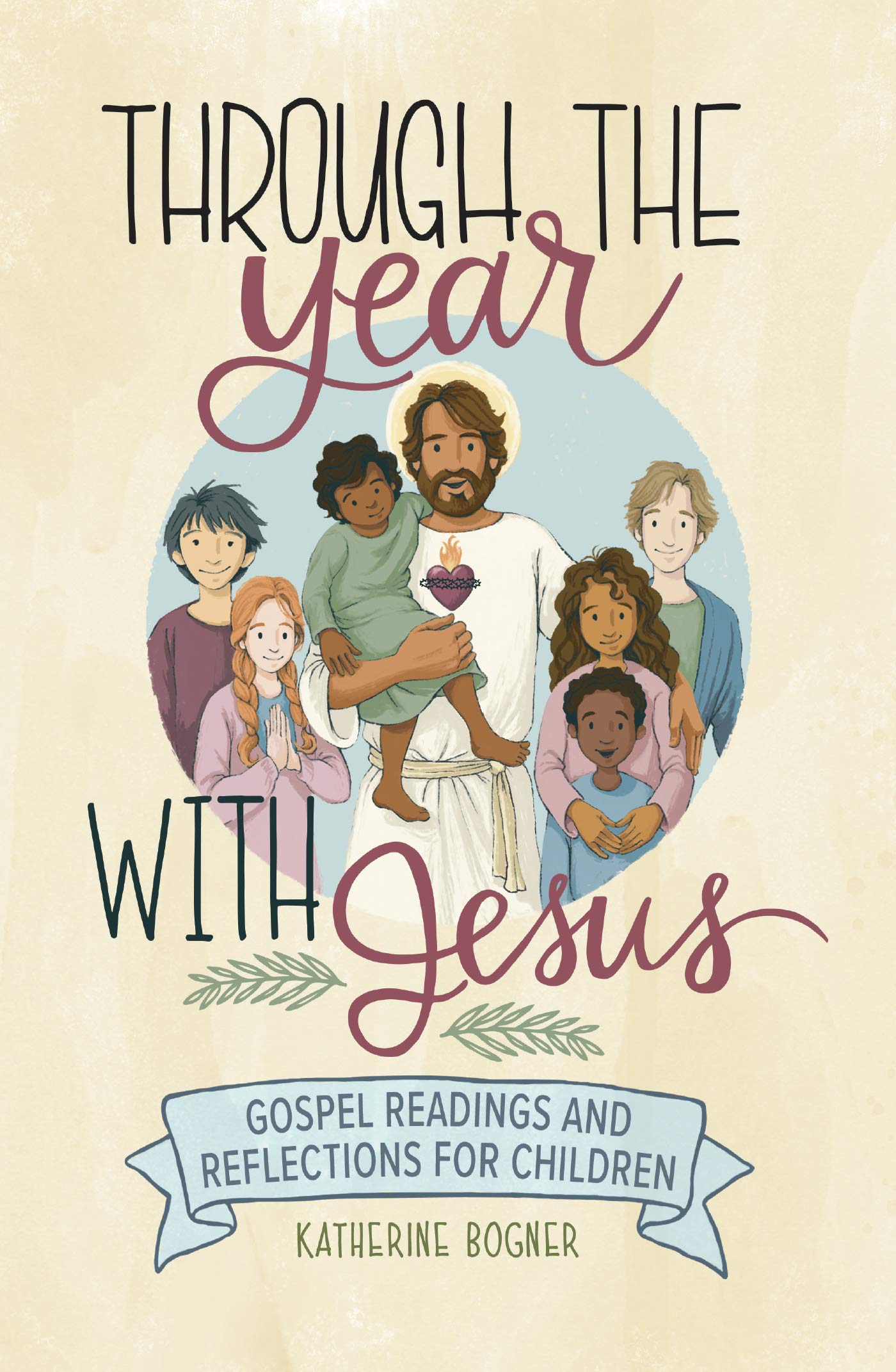 Through the Year with Jesus: Gospel Readings and Reflections for Children Books