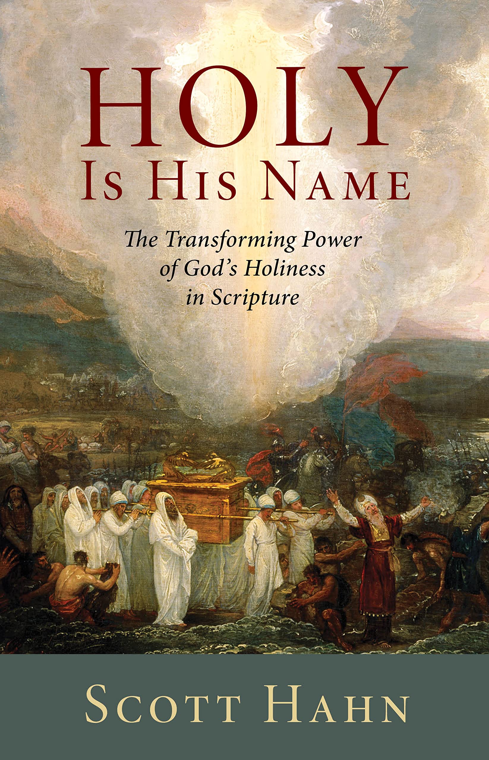 Holy Is His Name: The Transforming Power of God’s Holiness in Scripture Books