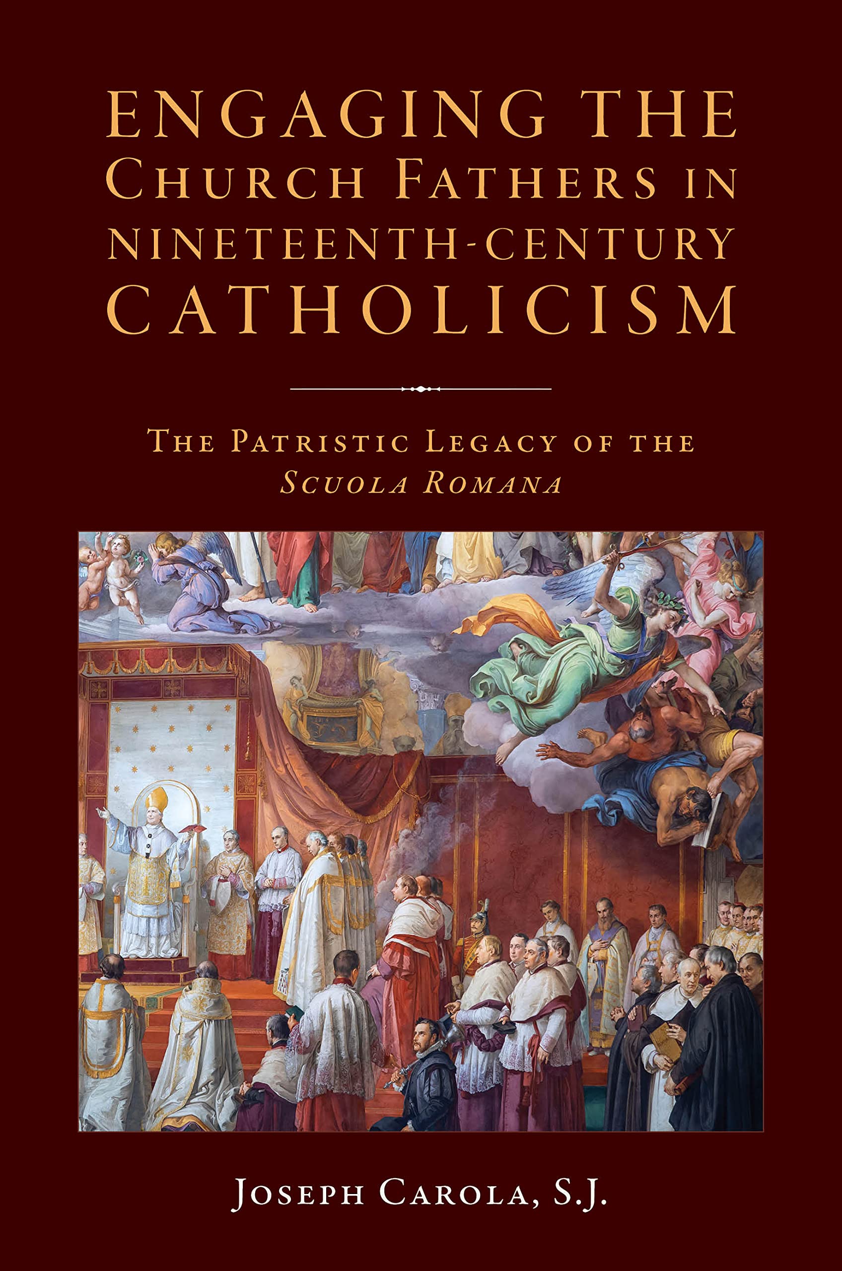 Engaging the Church Fathers in Nineteenth-Century Catholic Theology: The Patristic Legacy of the Scuola Romana Religion & Esotericism