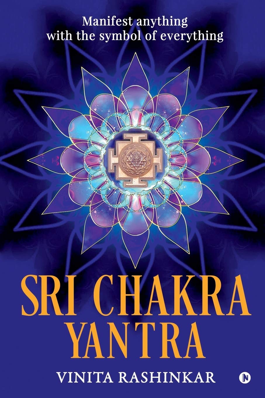 Sri Chakra Yantra: Manifest anything with the symbol of everything Social Sciences