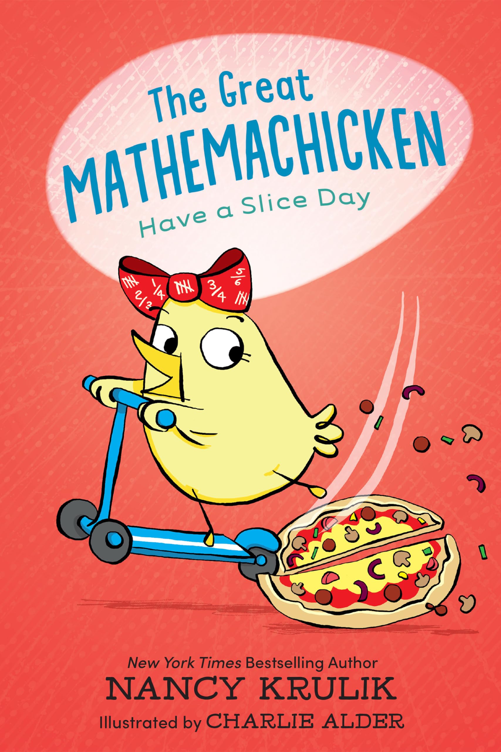The Great Mathemachicken 2: Have a Slice Day Novels & Short Stories