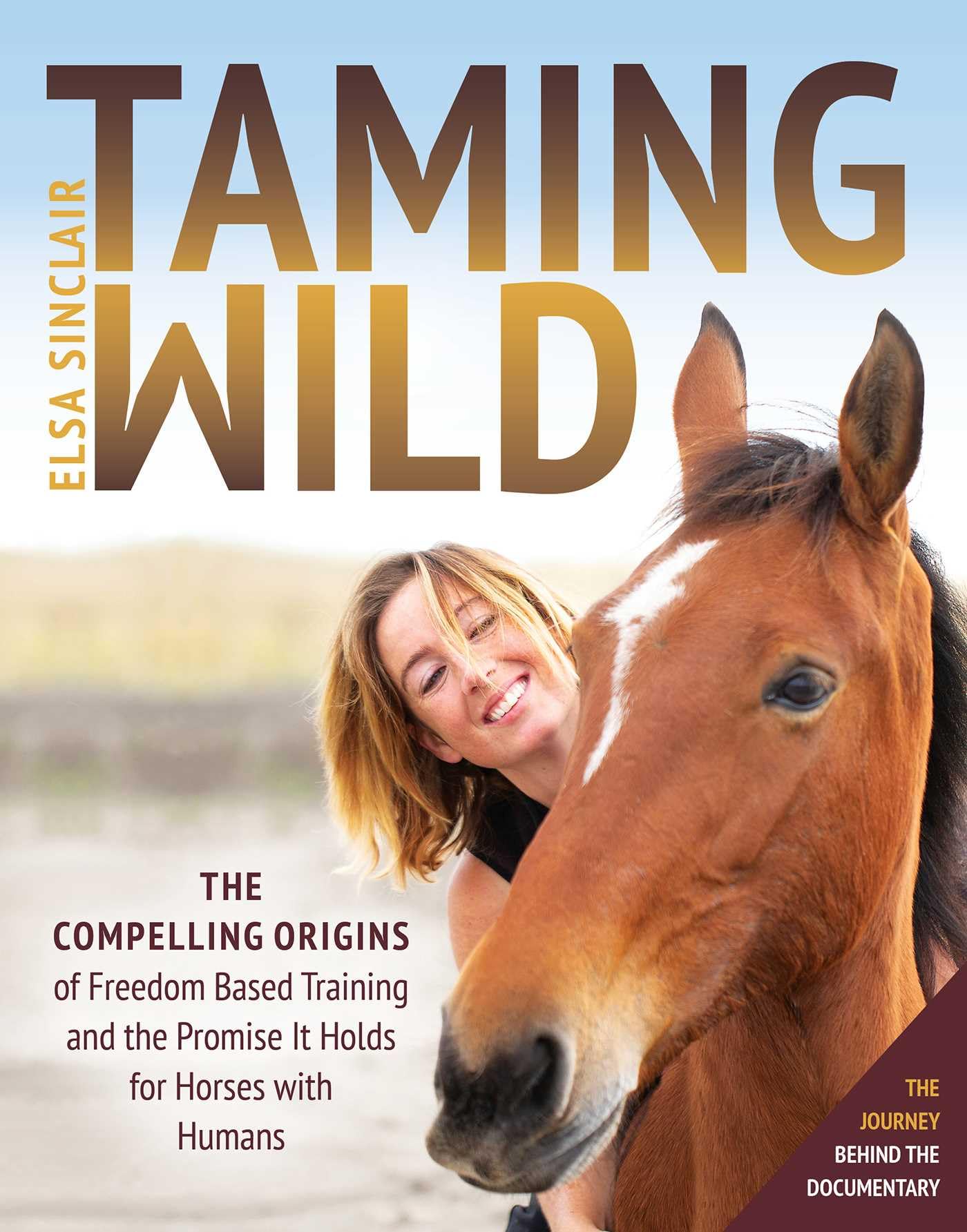 Taming Wild: The Compelling Origins of Freedom Based Training and the Promise It Holds for Horses with Humans Mathematics
