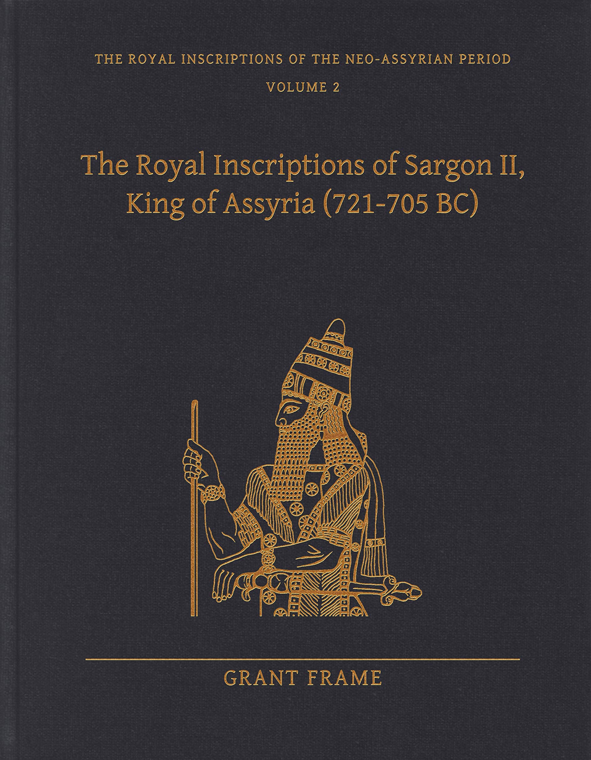 The Royal Inscriptions of Sargon II, King of Assyria (721–705 BC) (The Royal Inscriptions of the Neo-Assyrian Period, 2, Band 2) Contemporary literature Books