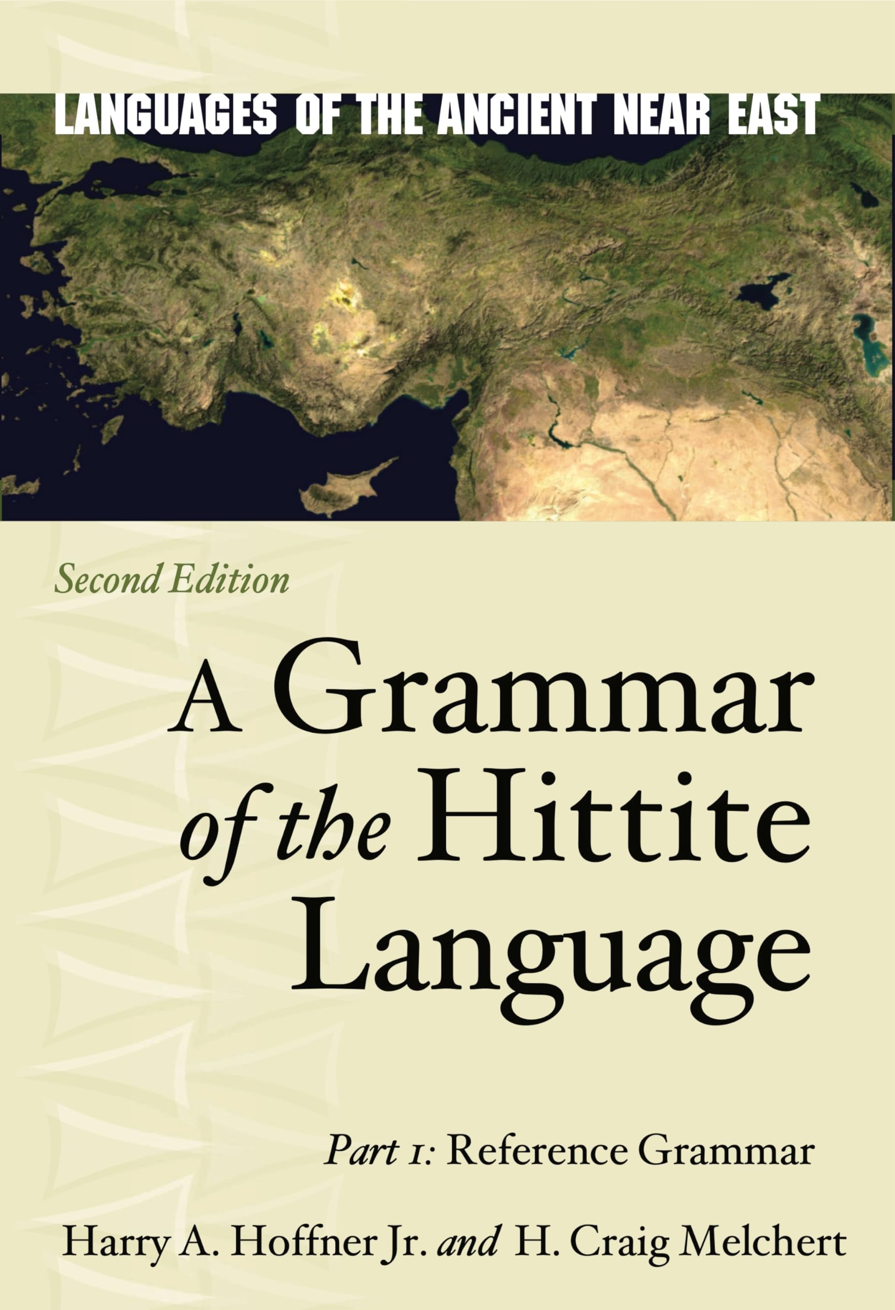 A Grammar of the Hittite Language: Reference Grammar (Languages of the Ancient Near East, 1) Social Sciences