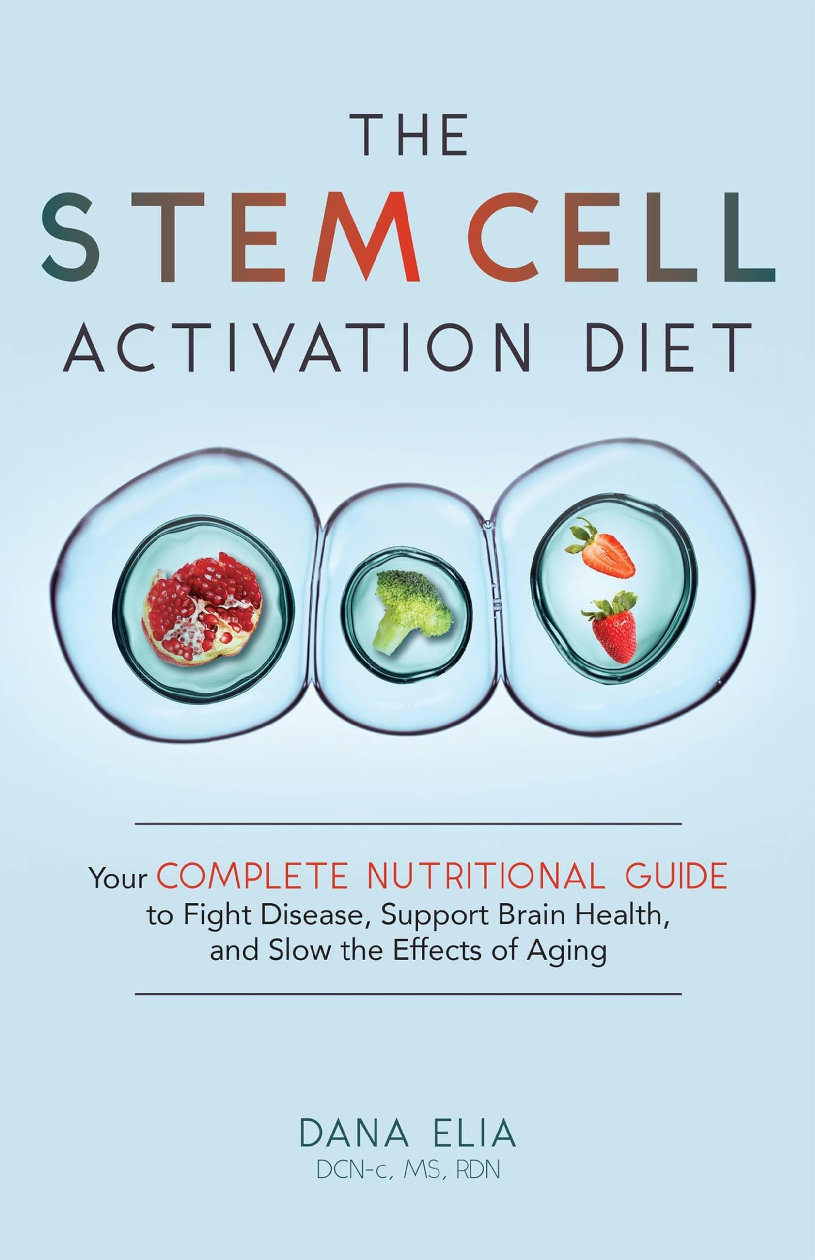 The Stem Cell Activation Diet Health, Nutrition & Fitness