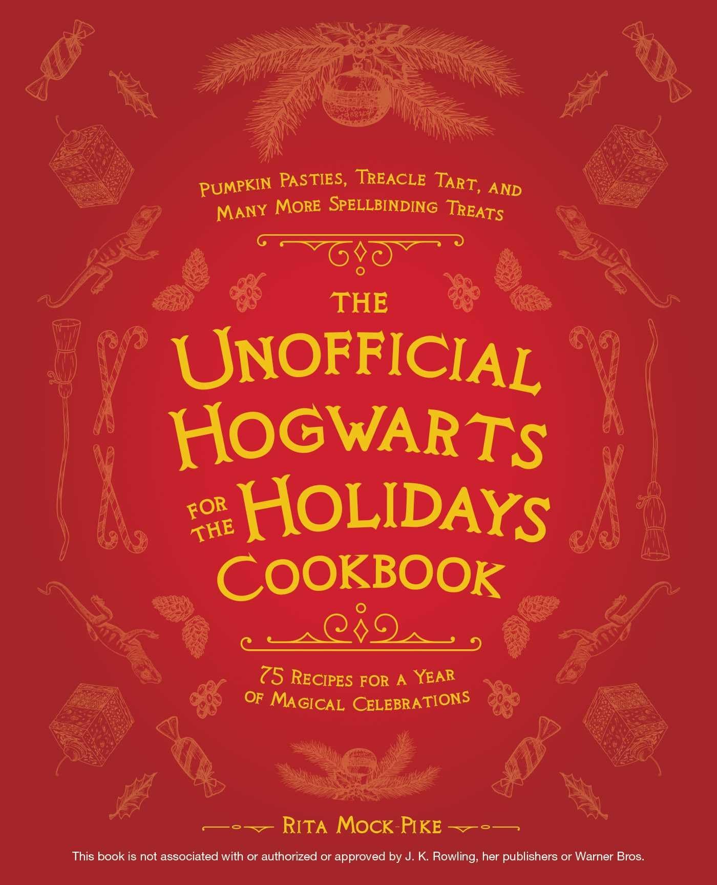 The Unofficial Hogwarts for the Holidays Cookbook Leisure, Home & Garden