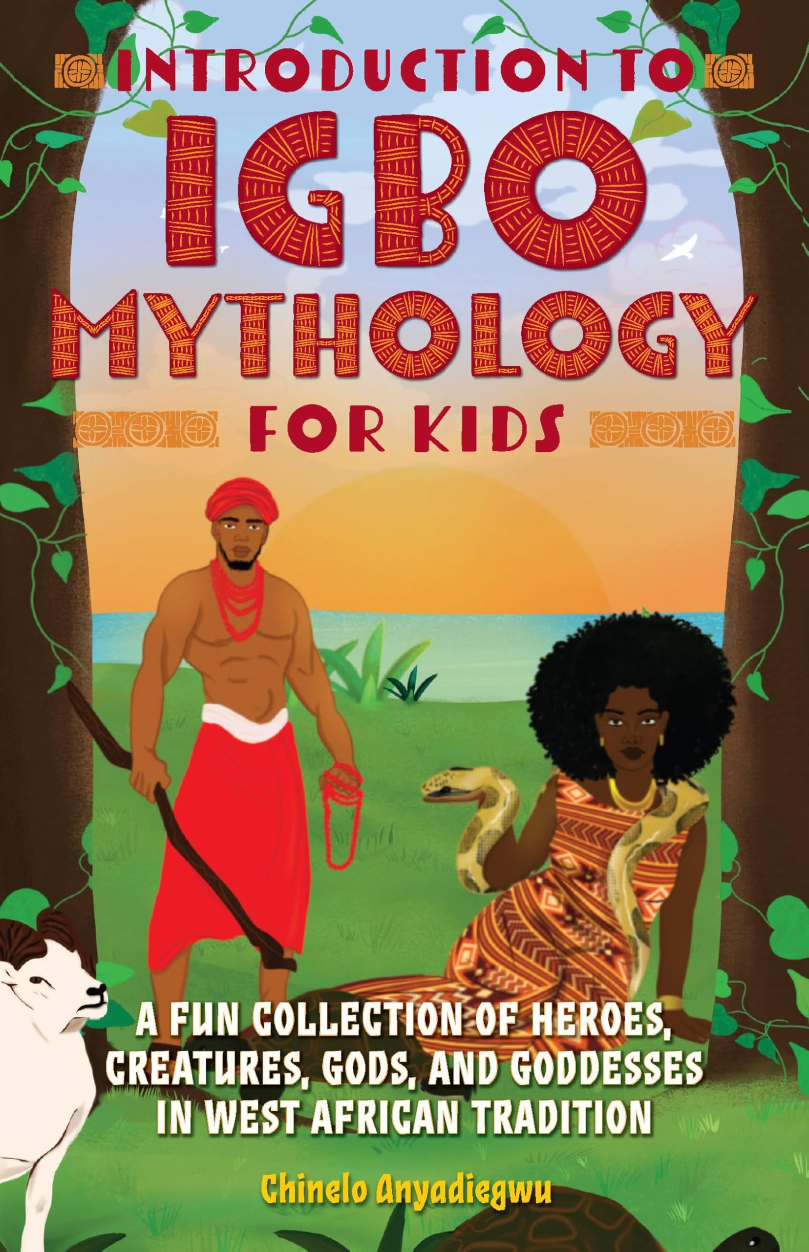 Introduction to Igbo Mythology for Kids: A Fun Collection of Heroes, Creatures, Gods, and Goddesses in West African Tradition (Igbo Myths) Non-fiction