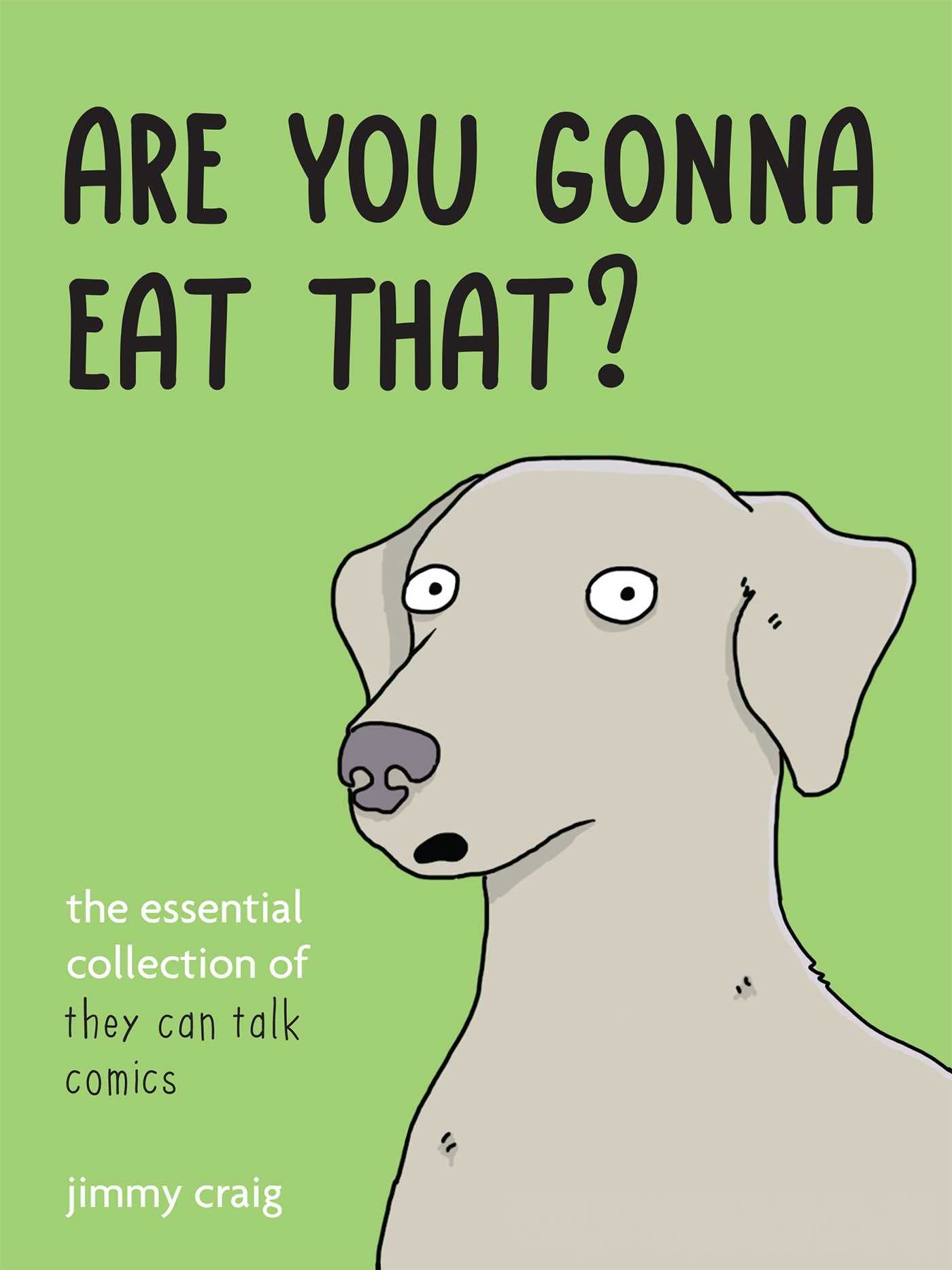 Are You Gonna Eat That?: The Essential Collection of They Can Talk Comics Manga