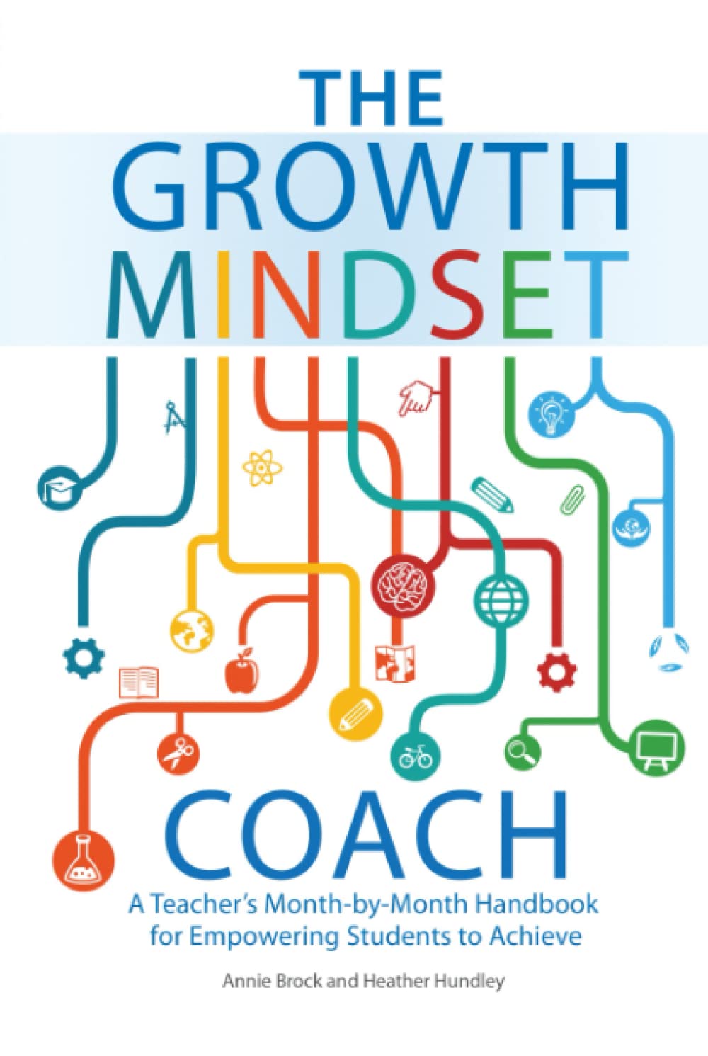 The Growth Mindset Coach: A Teacher's Month-by-Month Handbook for Empowering Students to Achieve Study Guides