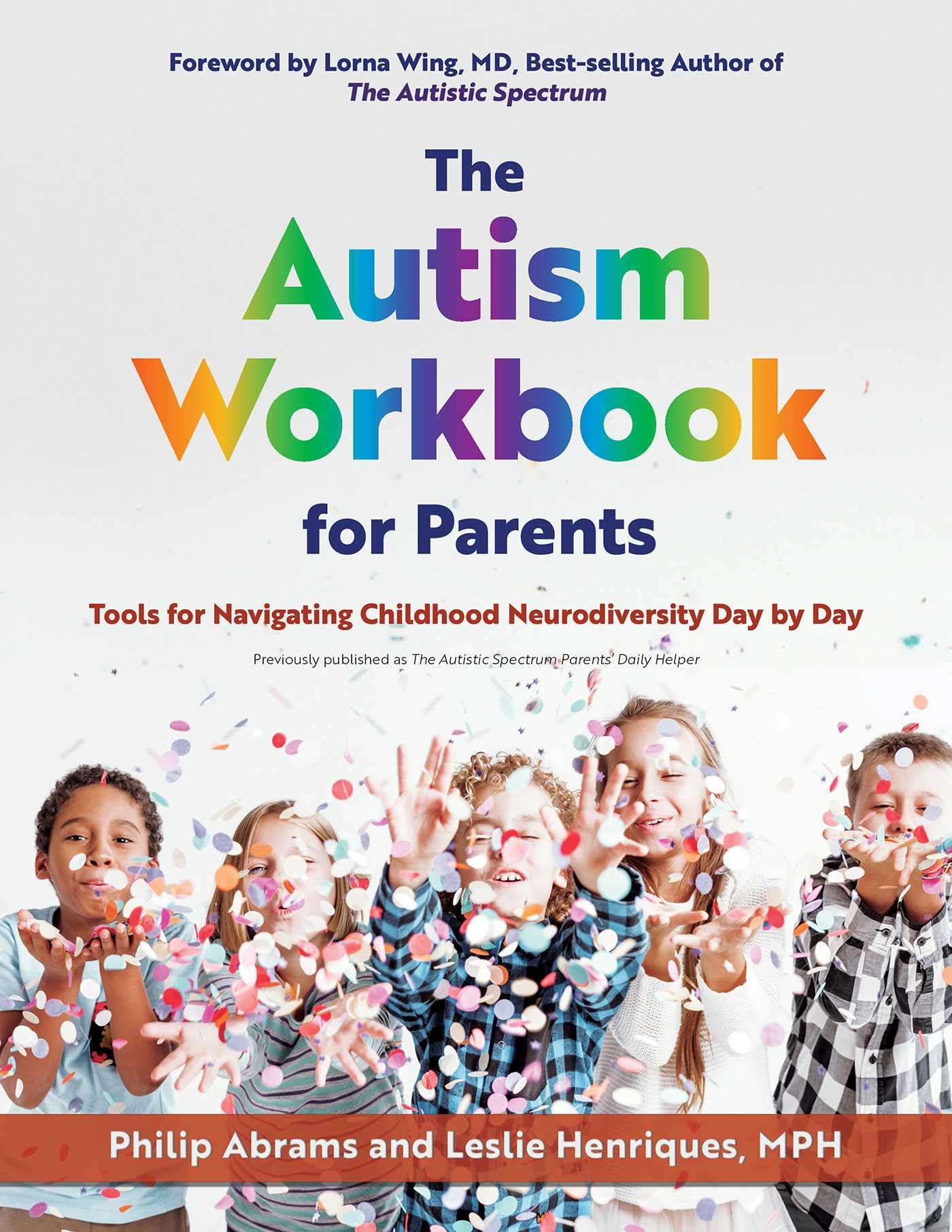 The Autism Workbook for Parents: Tools for Navigating Childhood Neurodiversity Day by Day Medicine