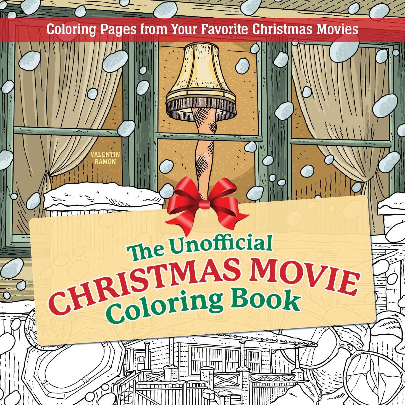 The Unofficial Christmas Movie Coloring Book: Coloring Pages from Your Favorite Christmas Movies Film, Art & Culture