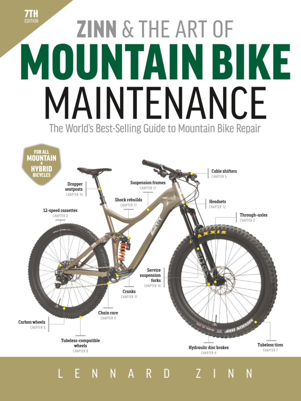 Zinn and the Art of Mountain Bike Maintenance, 7th Edition: The World's Best-Selling Guide to Mountain Bike Repair Leisure & Fun