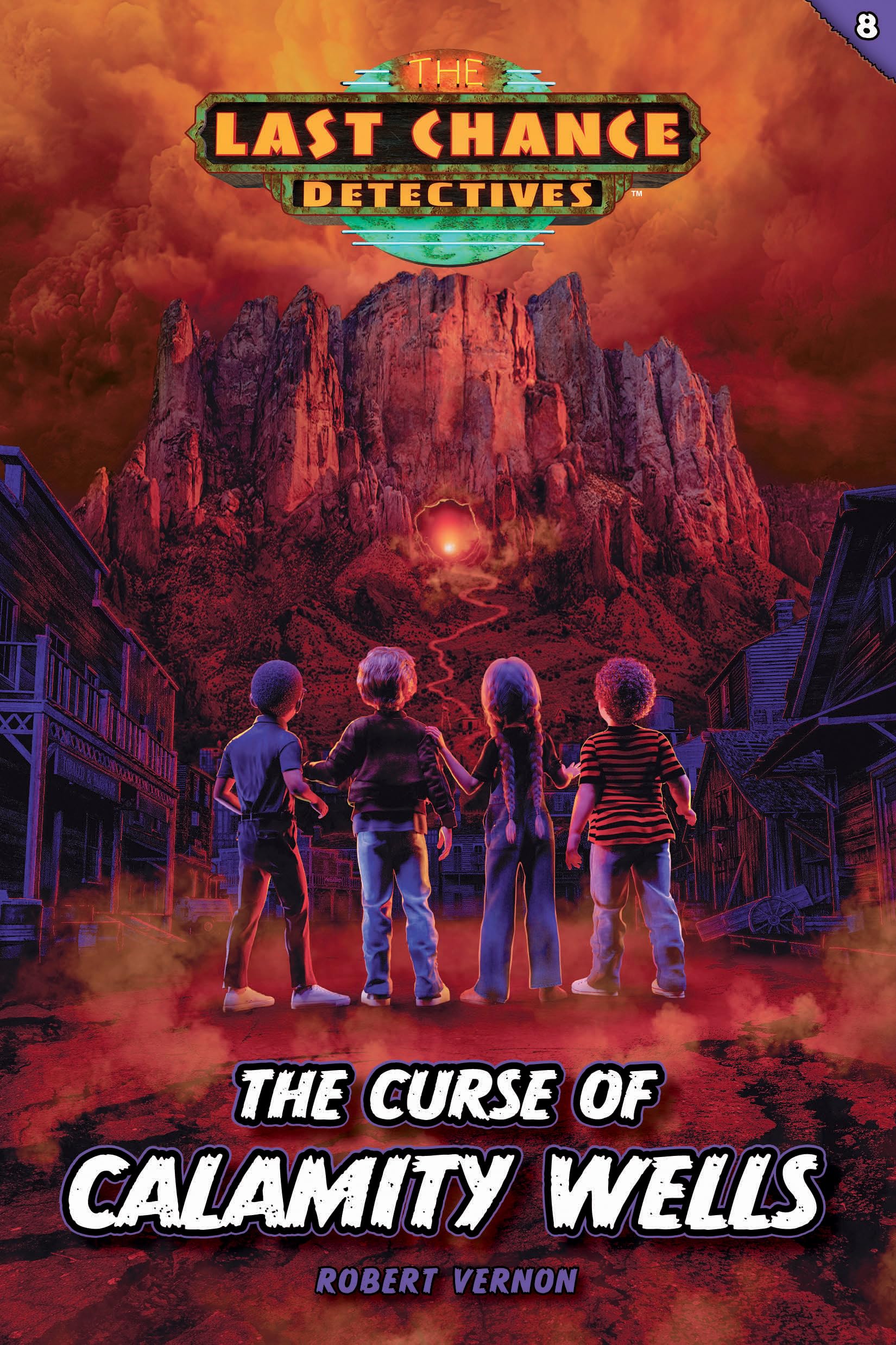The Curse of Calamity Wells (Last Chance Detectives) Novels & Short Stories
