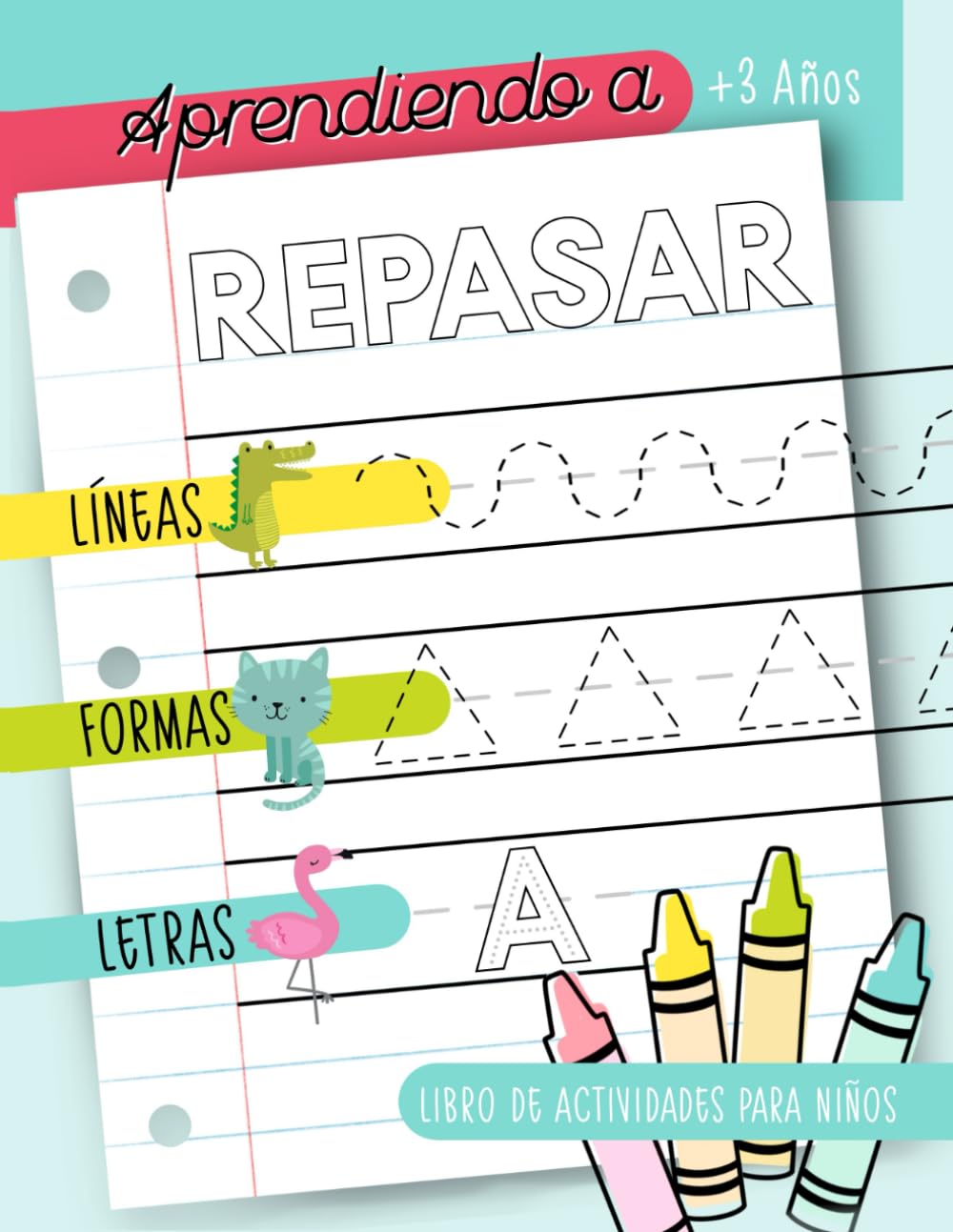 Aprendiendo a repasar: Líneas Formas Letras: Libro de actividades para niños: +3 años Non-fiction