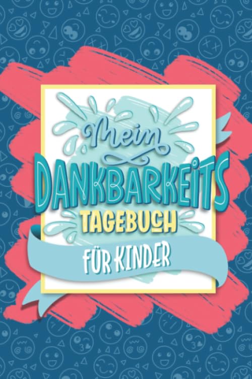 Mein Dankbarkeitstagebuch für Kinder Parents & Children