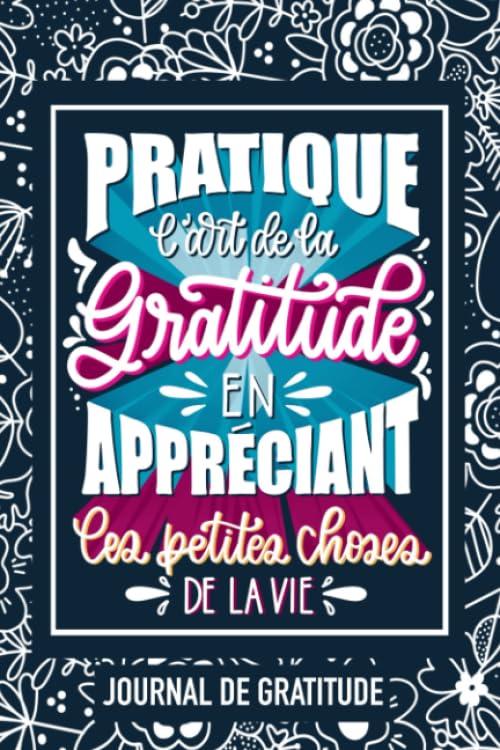 Pratique l'art de la gratitude en appréciant les petites choses de la vie : journal de gratitude Lifestyle