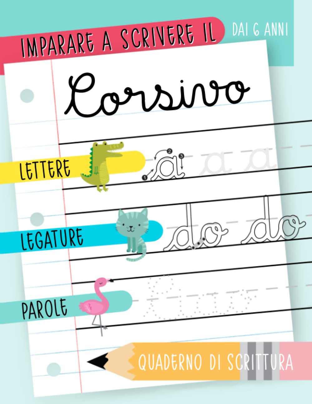 Imparare a scrivere il corsivo: Dai 6 anni: Lettere, legature & parole: Quaderno di scrittura Media & Communication