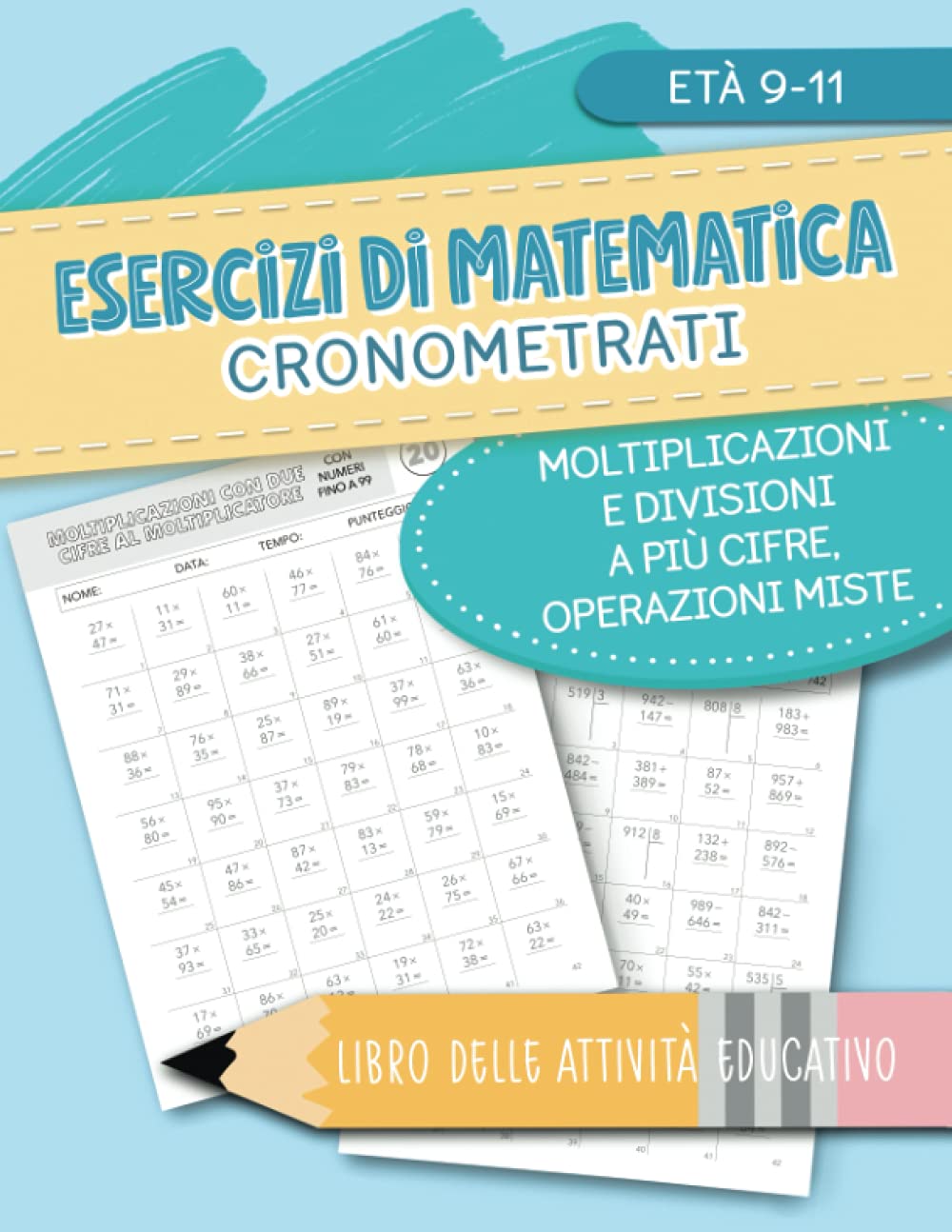 Esercizi di matematica cronometrati - Moltiplicazioni e divisioni a più cifre, operazioni miste - Libro delle attività educativo - Età 9-11 Tiptoi & Games