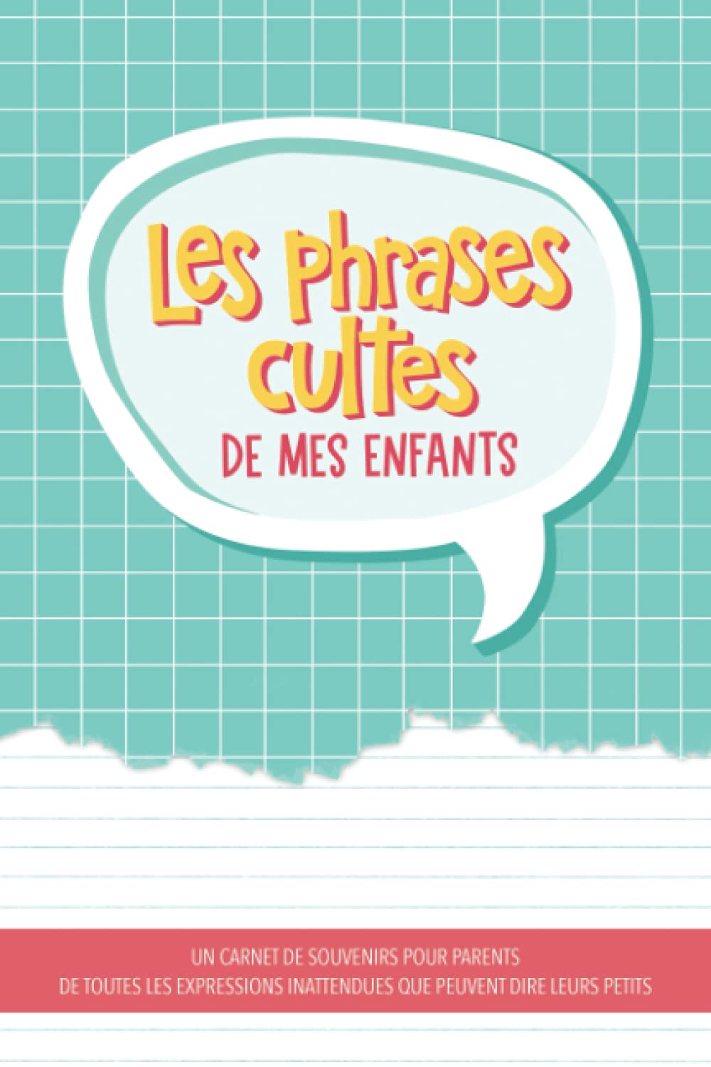Les phrases cultes de mes enfants book