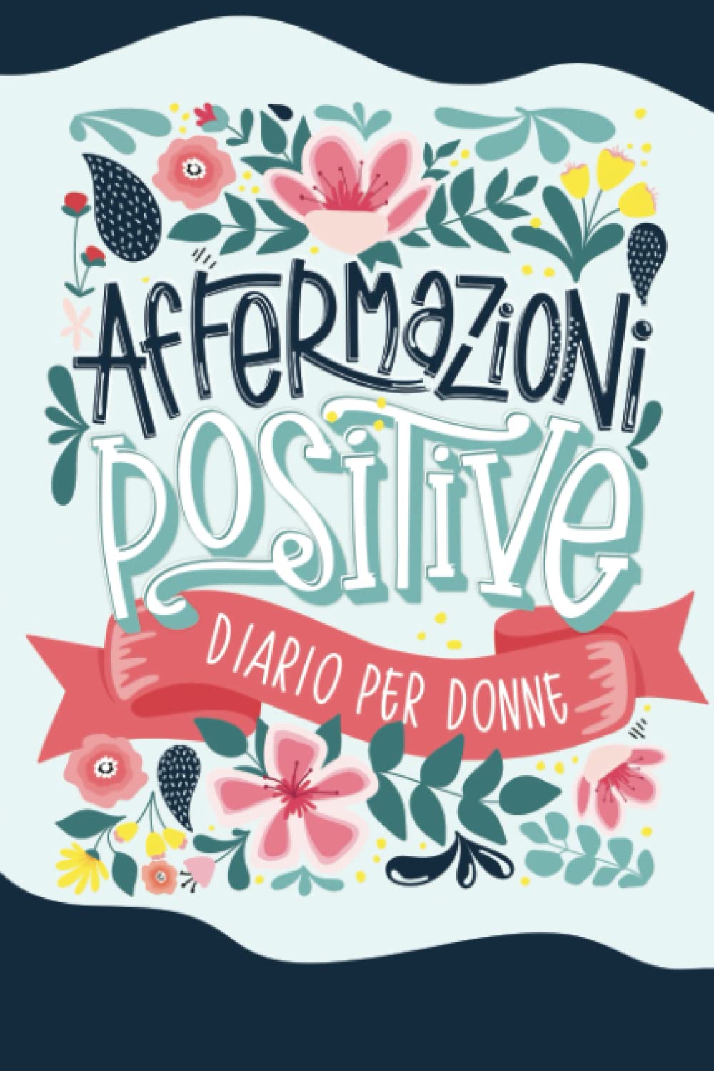 Affermazioni positive - Diario per donne book