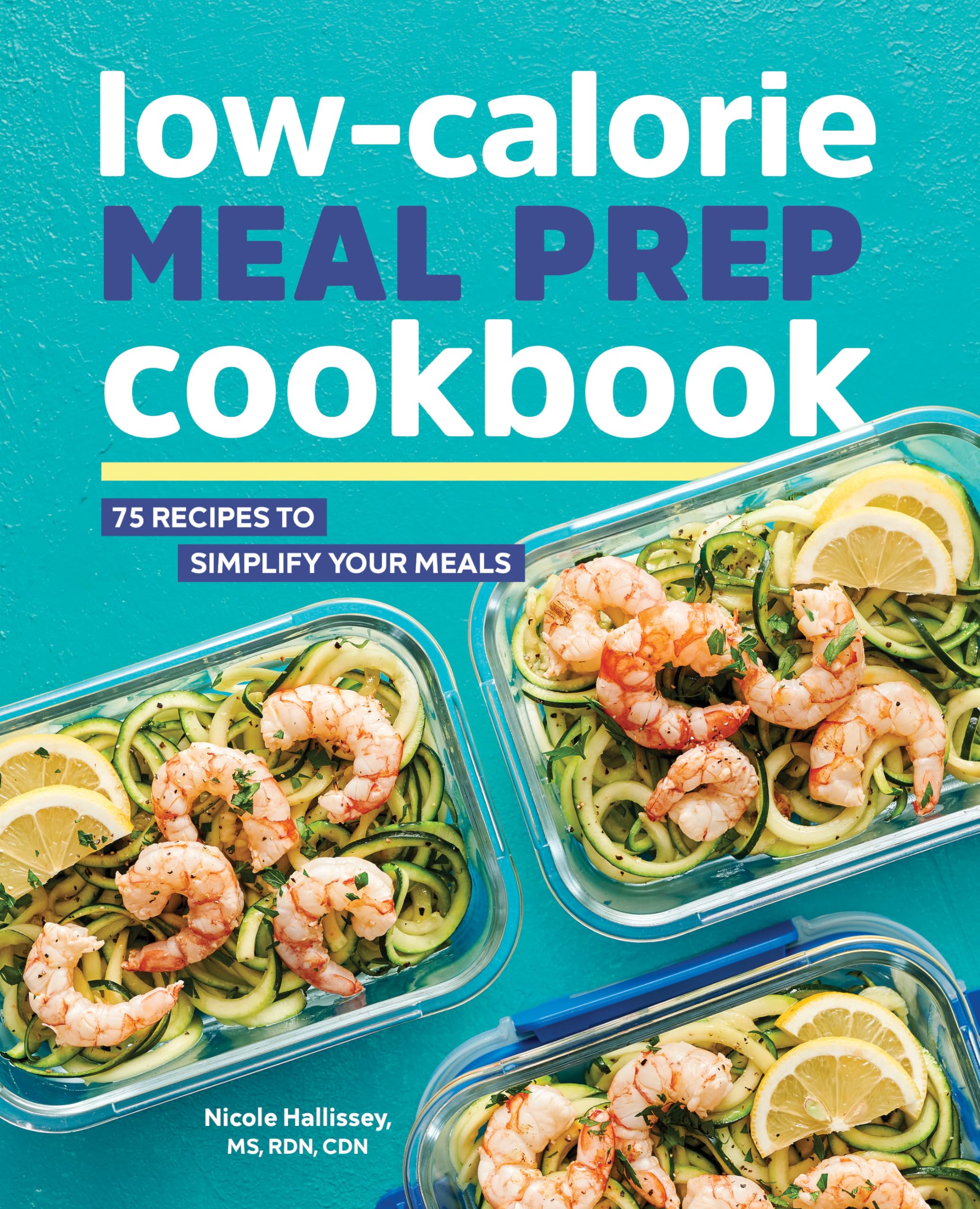 Low-Calorie Meal Prep Cookbook Leisure, Home & Garden