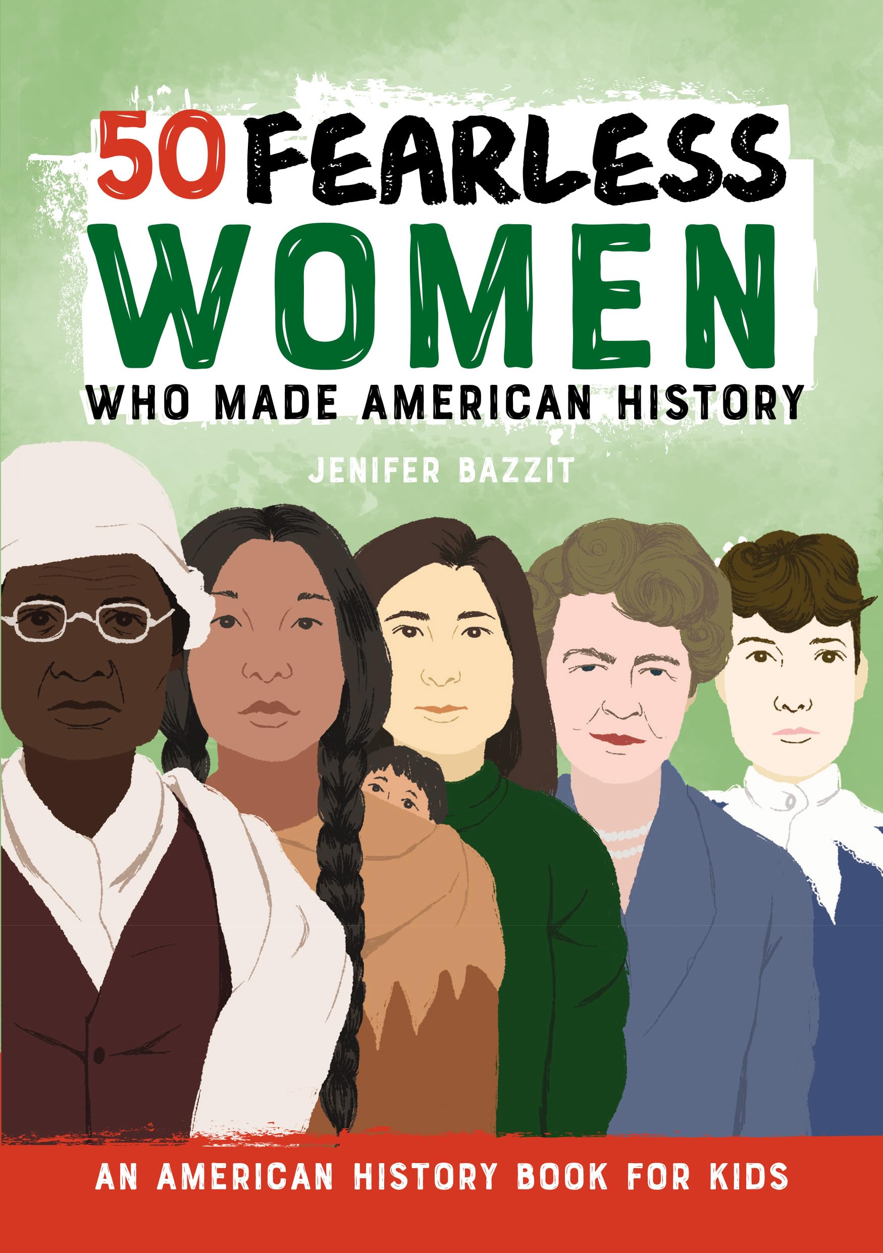 50 Fearless Women Who Made American History Non-fiction