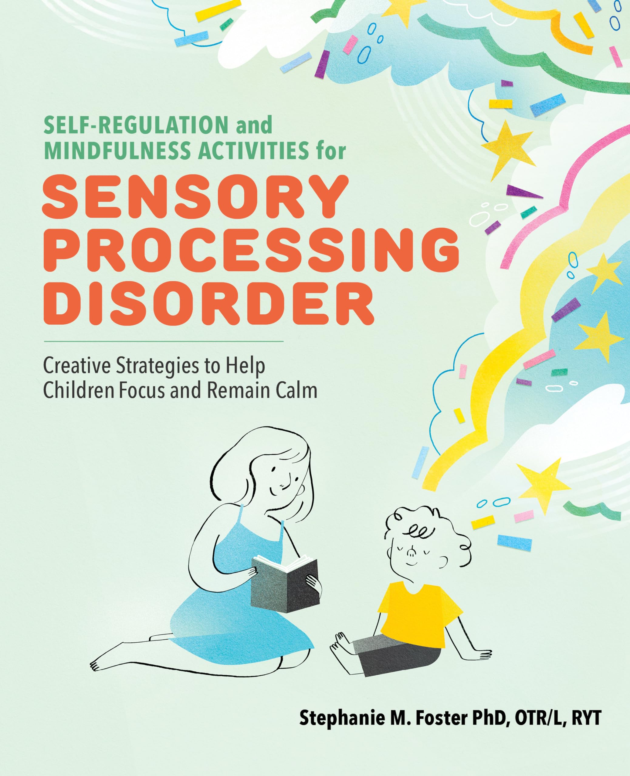 Self-Regulation and Mindfulness Activities for Sensory Processing Disorder Non-fiction