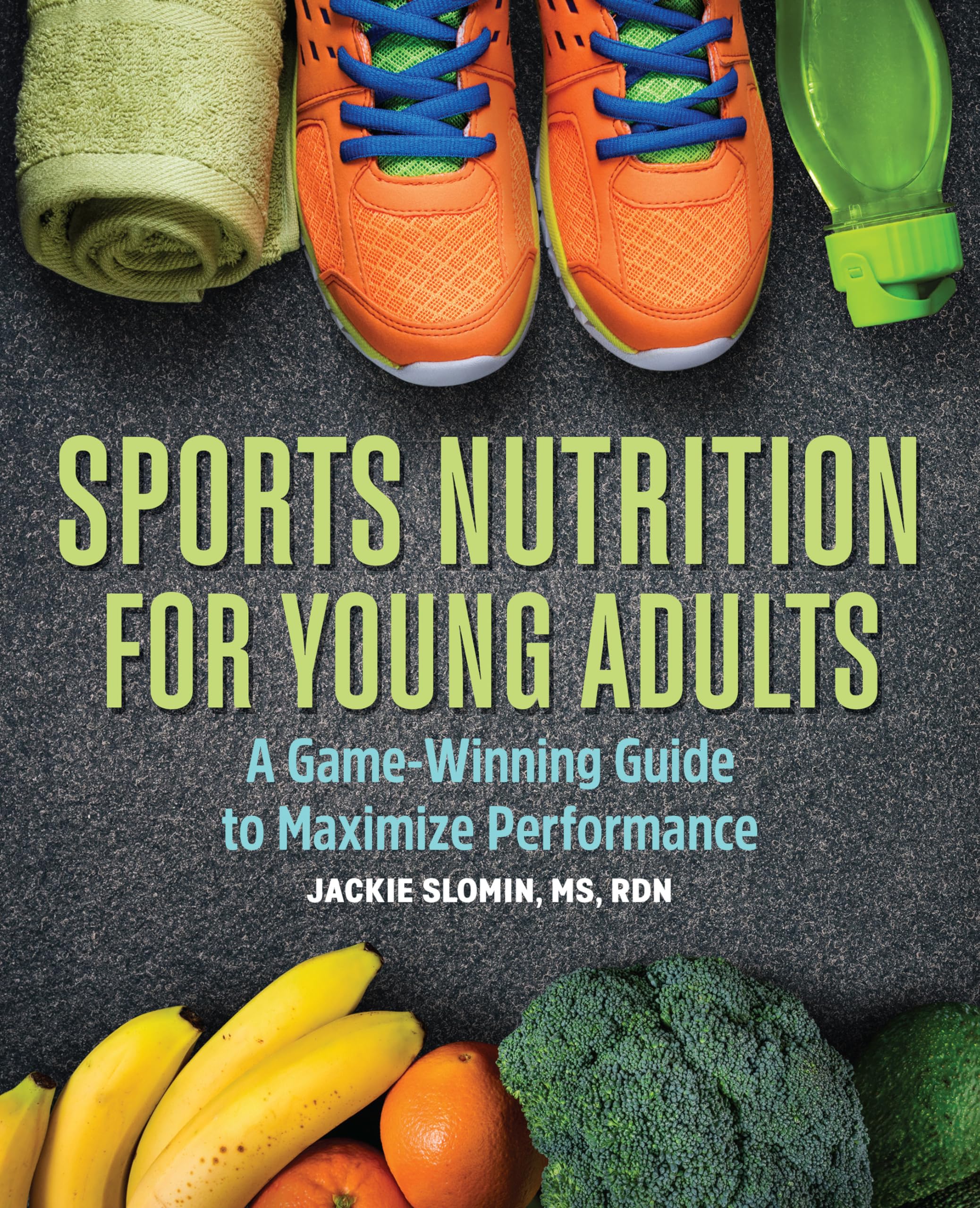 Sports Nutrition For Young Adults Health, Nutrition & Fitness