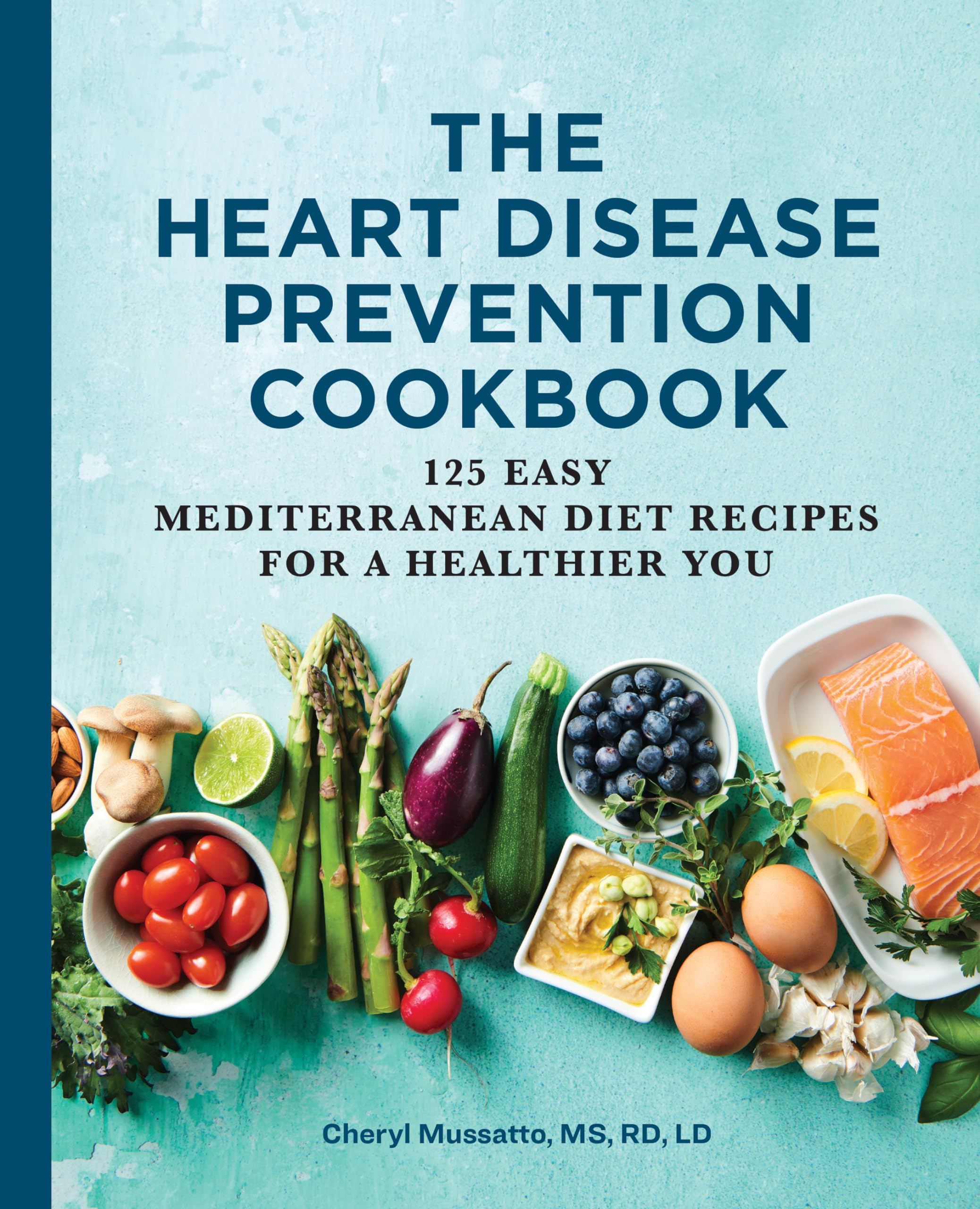 The Heart Disease Prevention Cookbook Leisure, Home & Garden