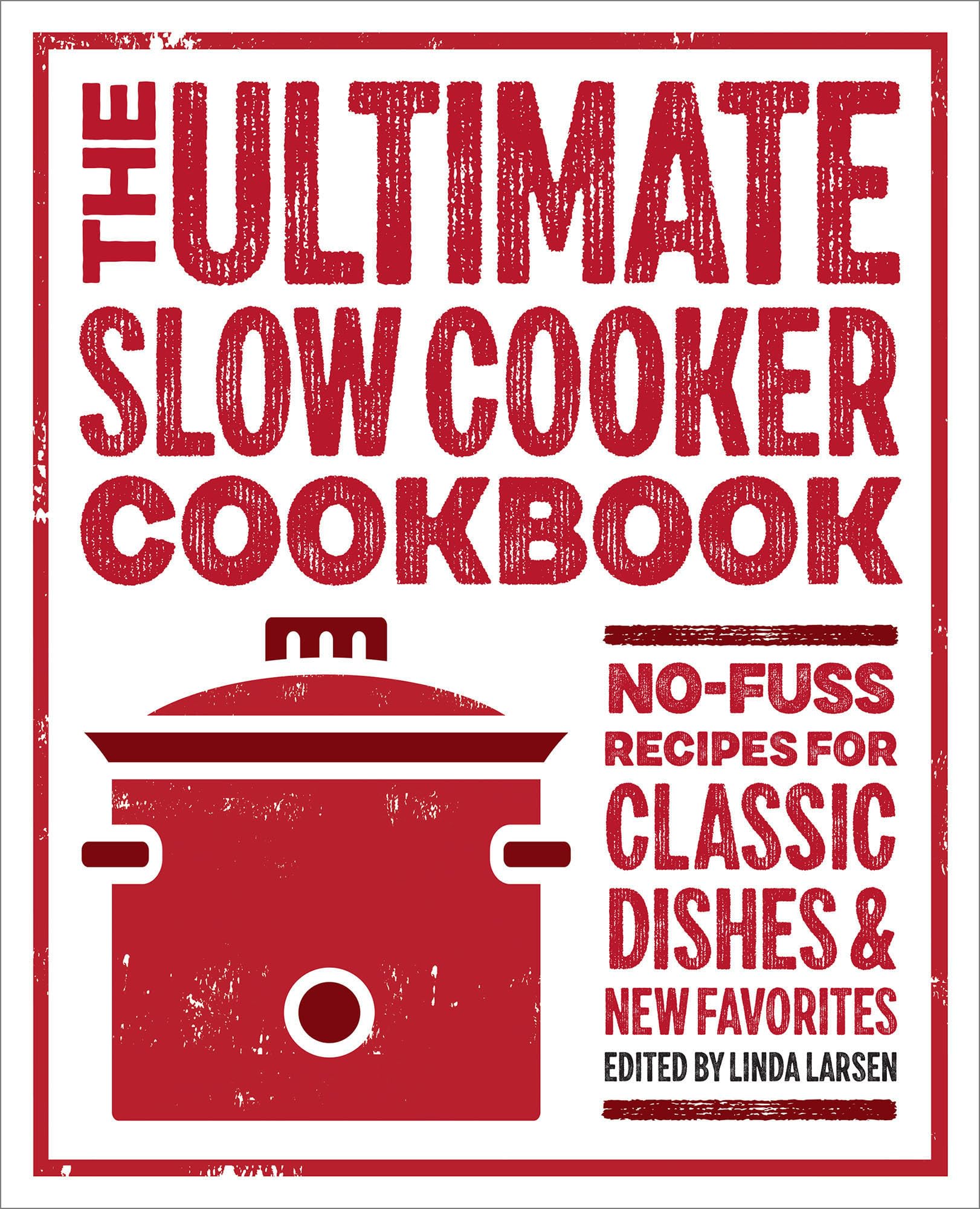 The Ultimate Slow Cooker Cookbook Leisure, Home & Garden