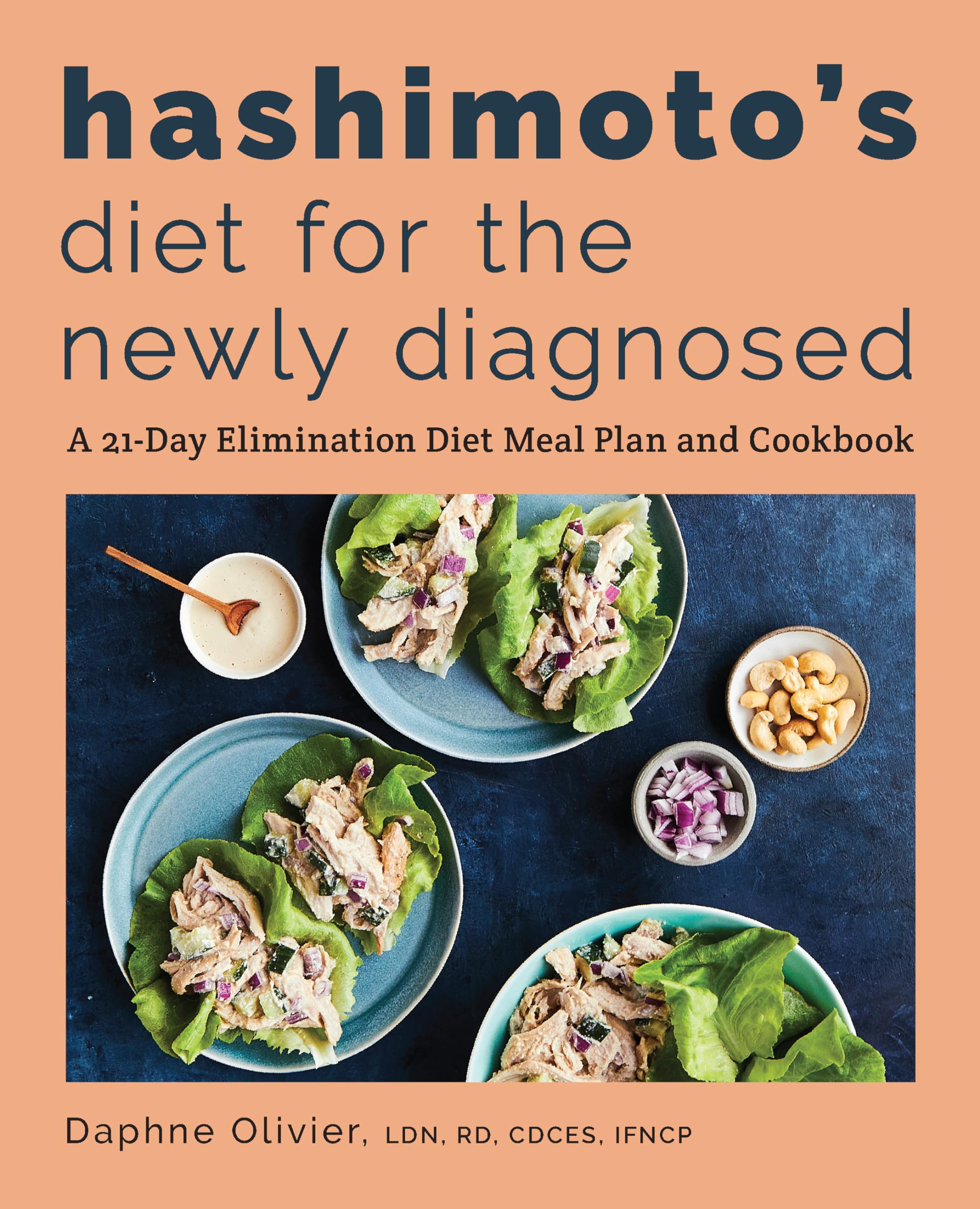 Hashimoto's Diet for the Newly Diagnosed: A 21-Day Elimination Diet Meal Plan and Cookbook Medicine