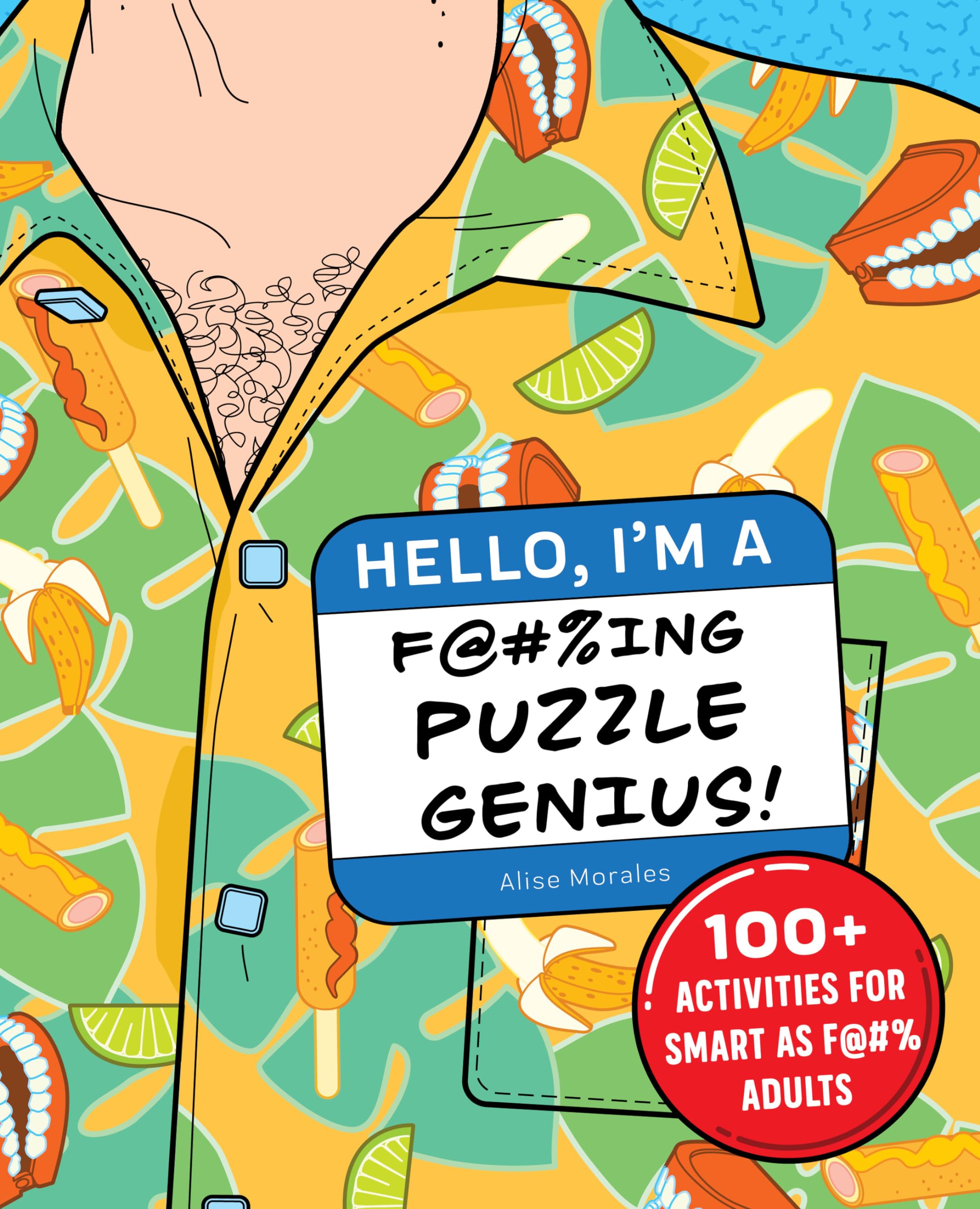 Hello, I'm a F@#%ing Puzzle Genius! Leisure & Fun