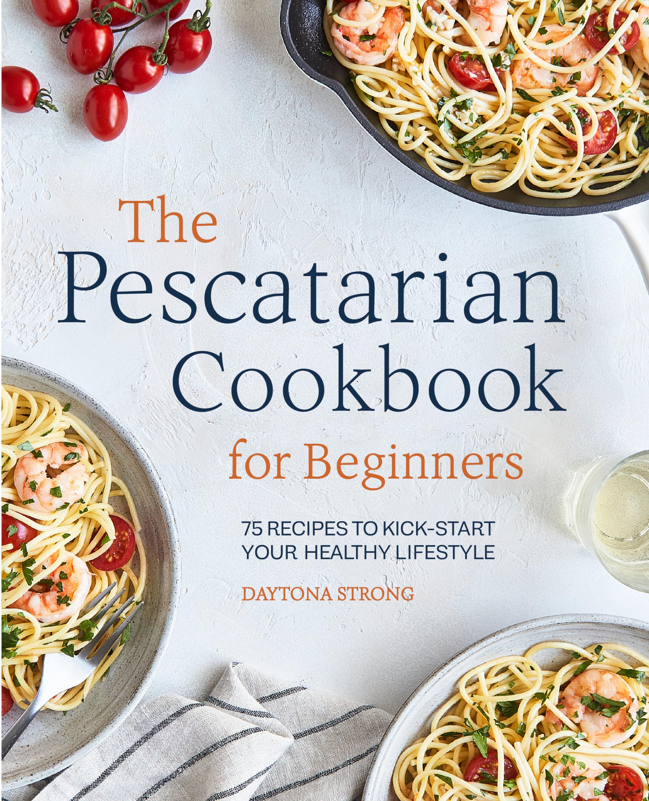 The Pescatarian Cookbook for Beginners Leisure, Home & Garden